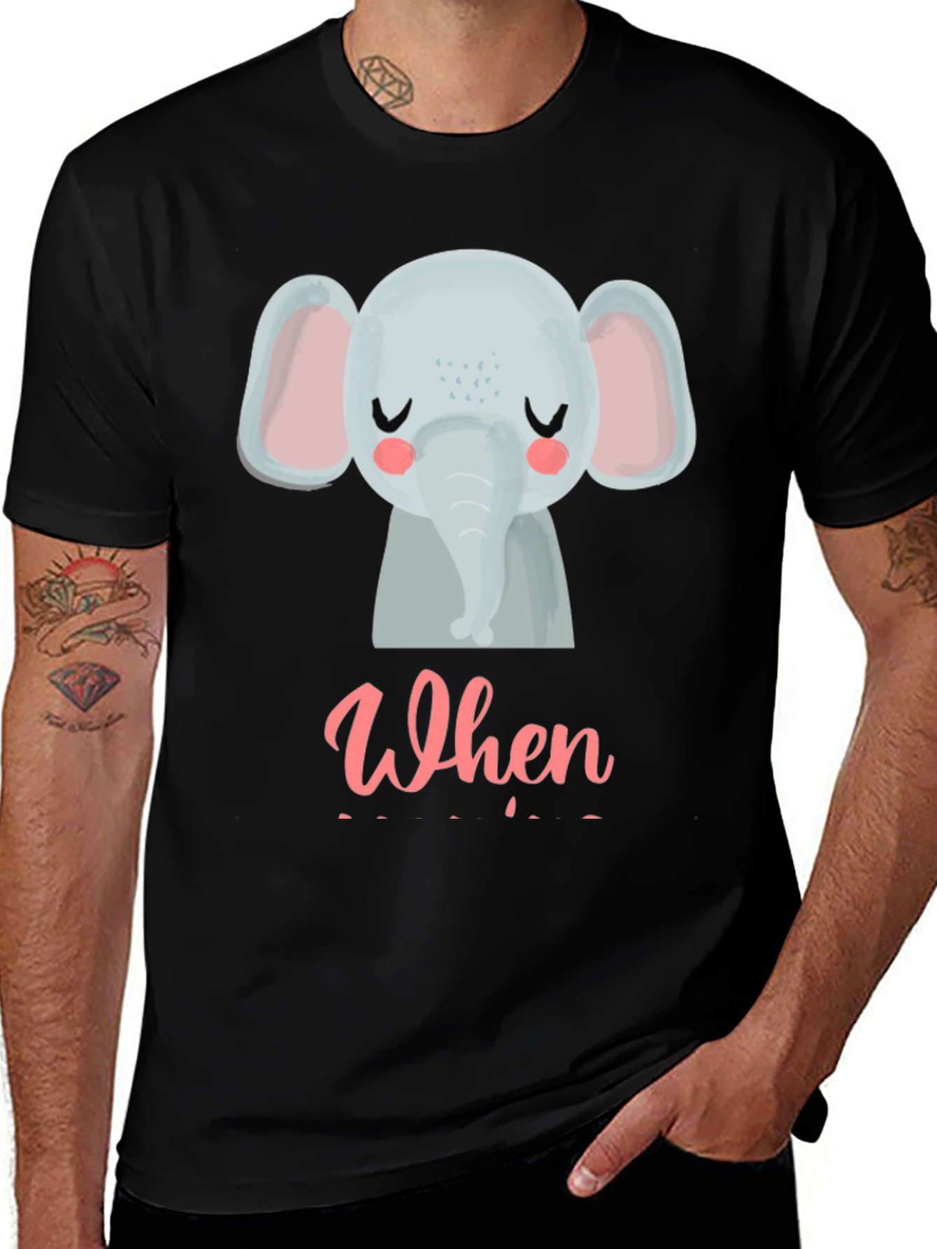 Variant 19 of Cute Elephant "When" Graphic Print T-Shirt