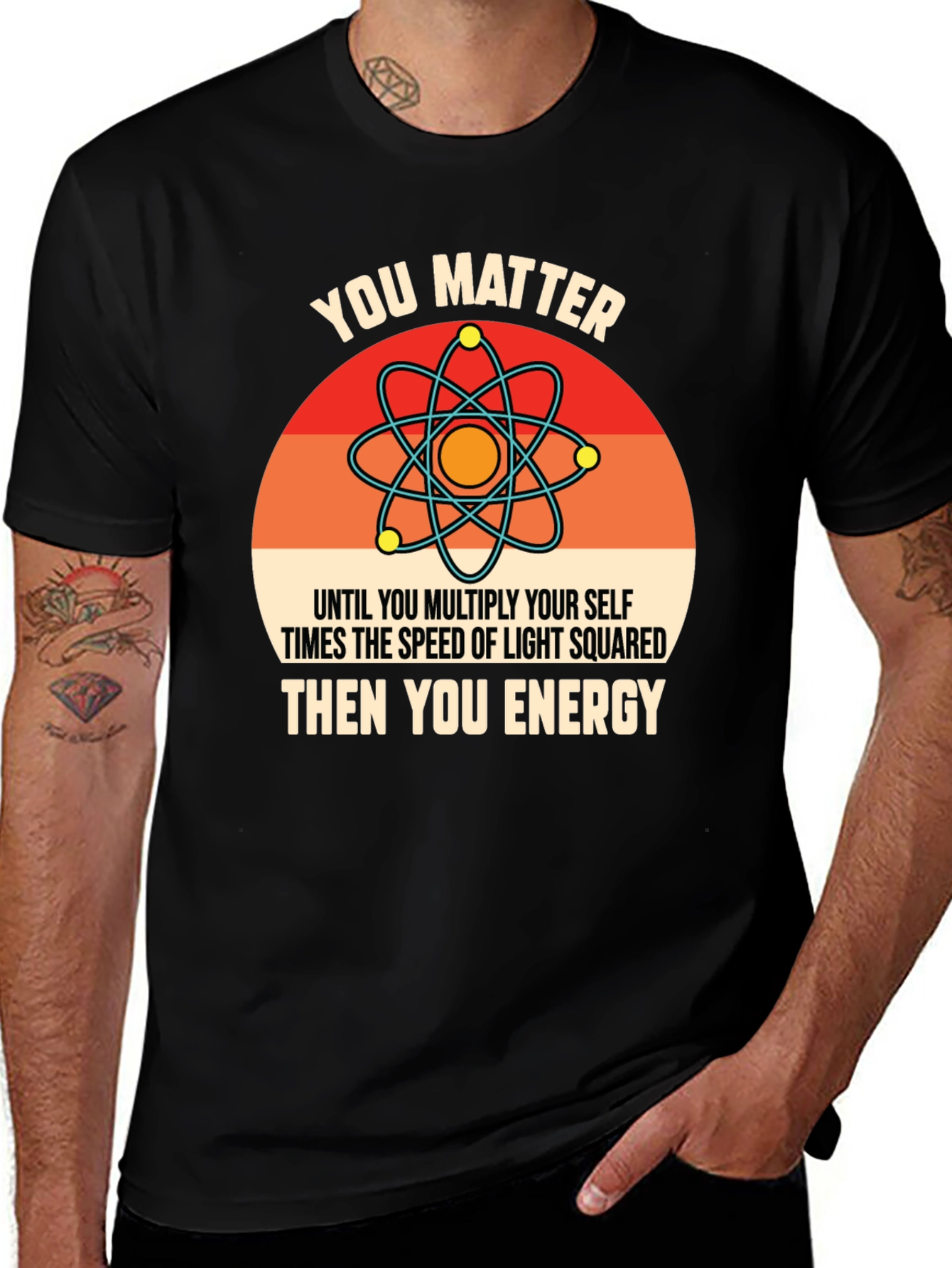 Black Funny Science T-Shirt: You Matter, Then You Energy main image