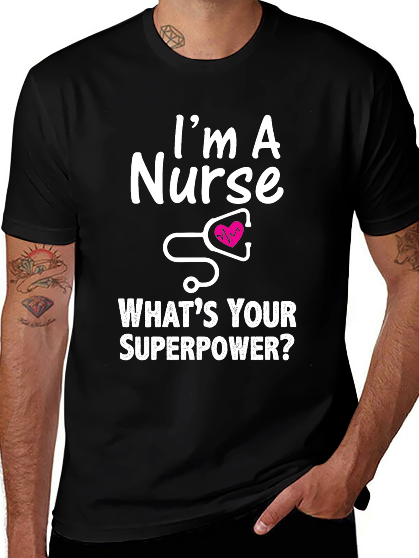 Variant 27 of I'm a Nurse What's Your Superpower T-Shirt