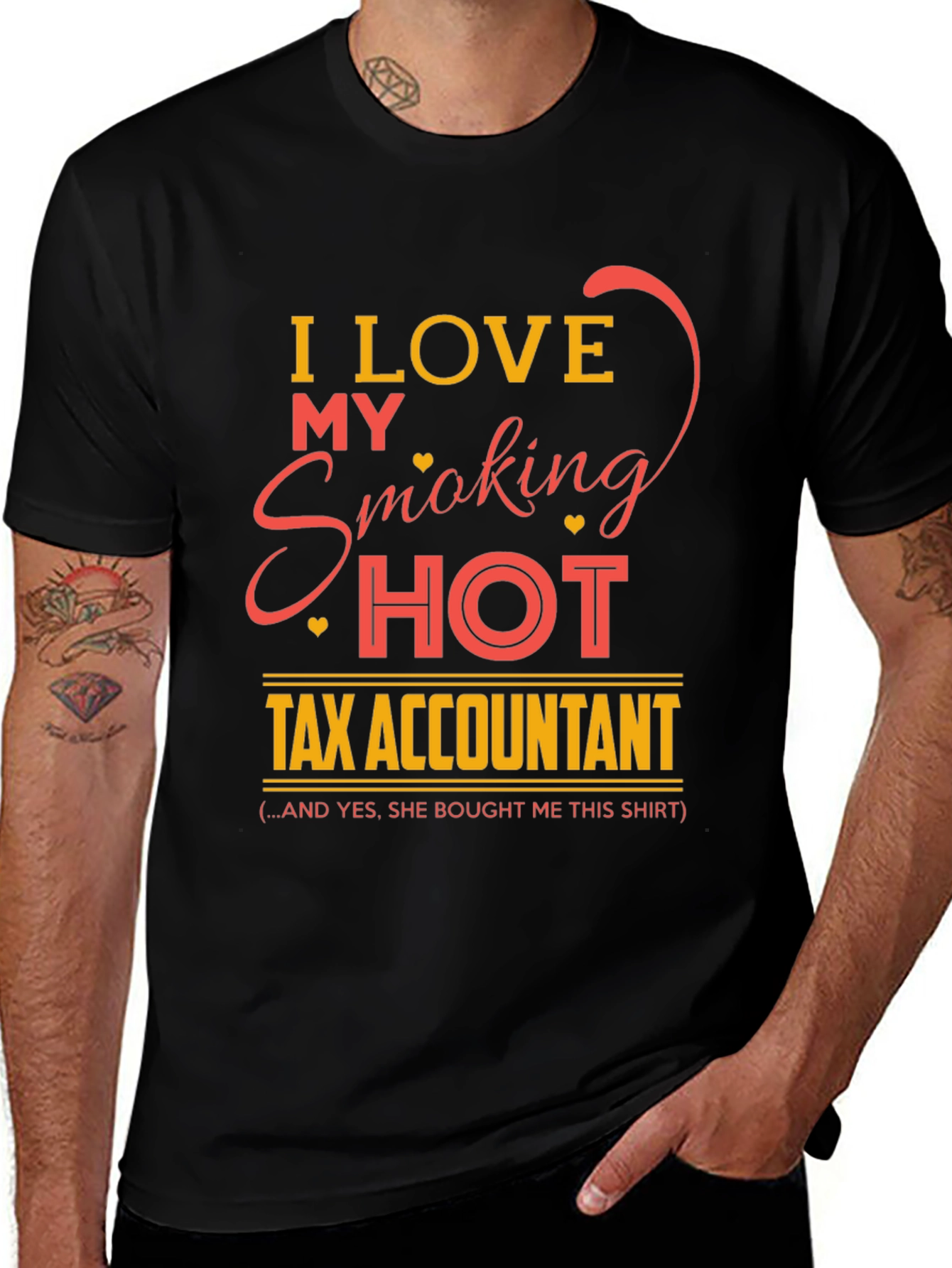 Variant 24 of I Love My Smoking Hot Tax Accountant T-Shirt