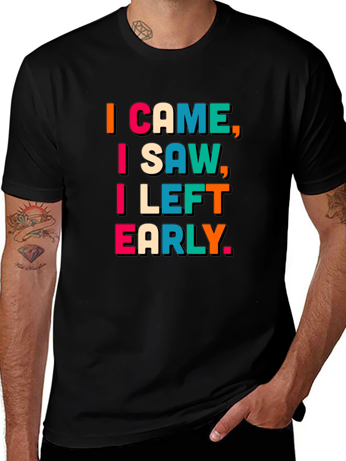 Variant 11 of I Came, I Saw, I Left Early Graphic Tee