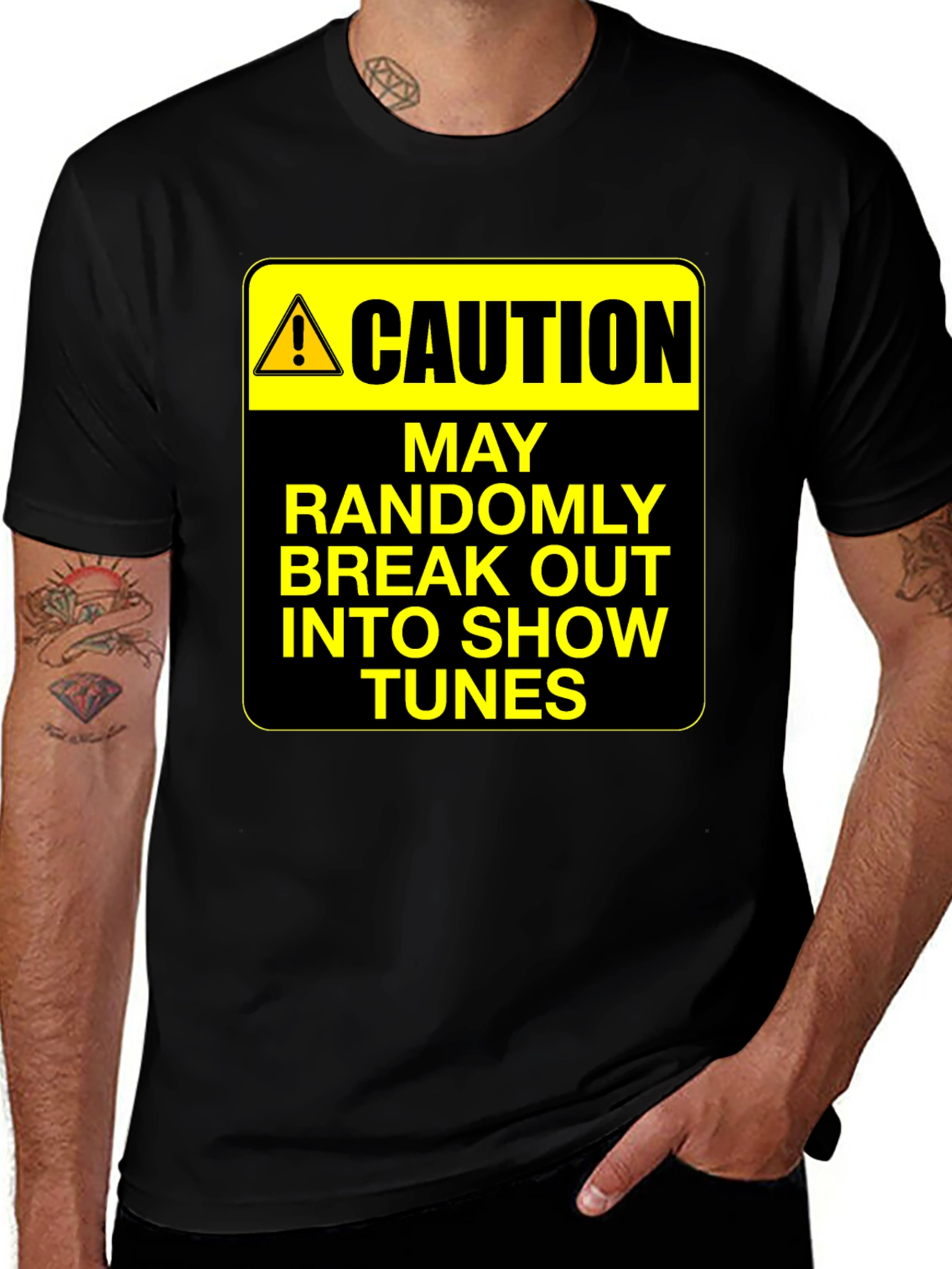 Variant 19 of Caution May Randomly Break Into Show Tunes T-Shirt