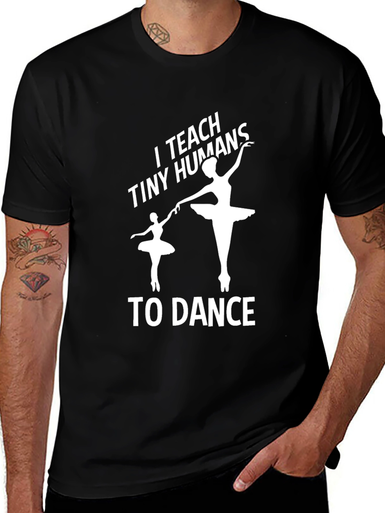 Variant 16 of I Teach Tiny Humans to Dance - Graphic Tee