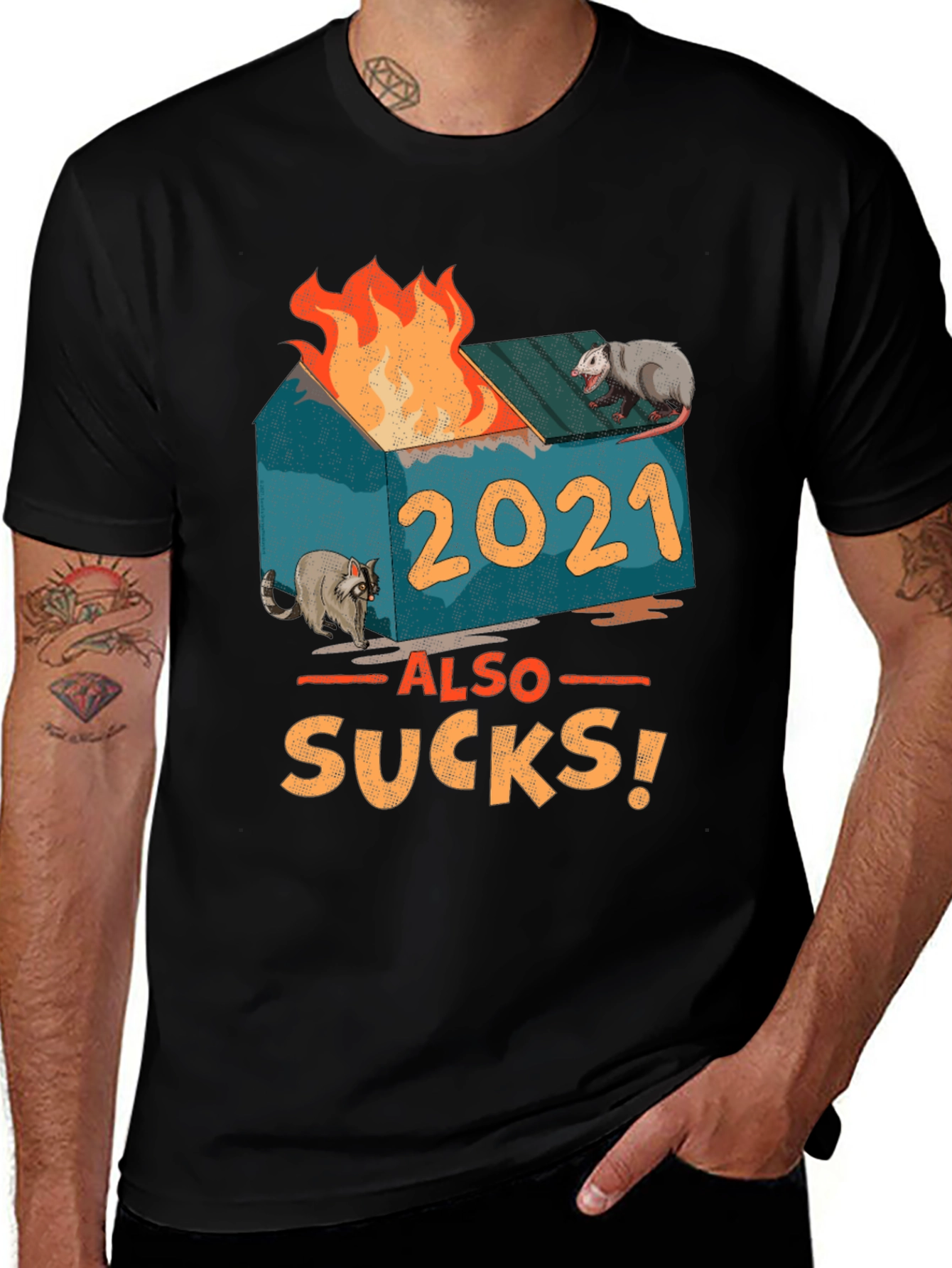 Variant 14 of Dumpster Fire 2021 T-Shirt - Also Sucks!