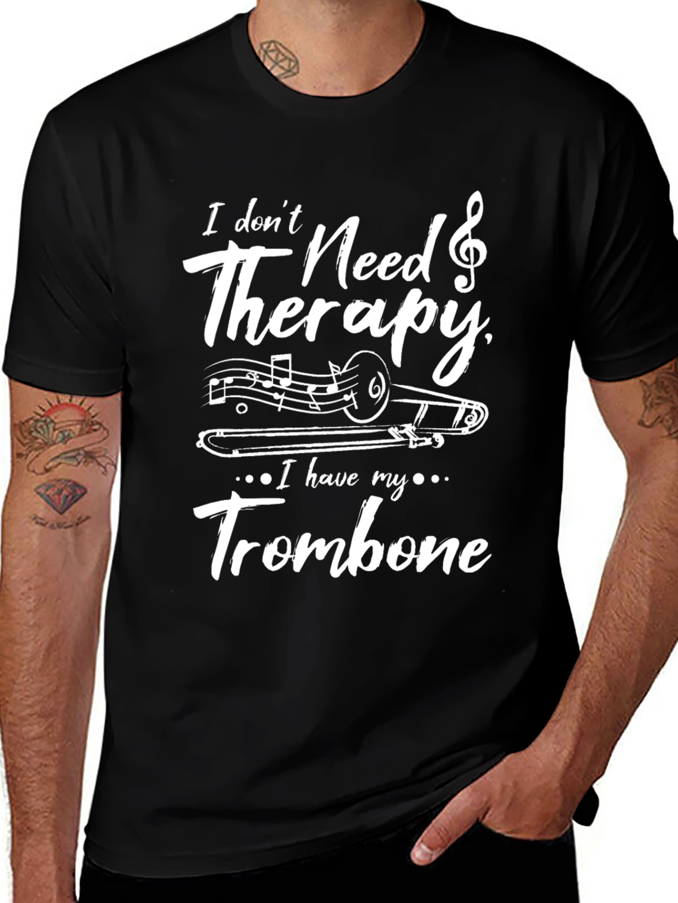 Variant 10 of I Don't Need Therapy Trombone T-Shirt