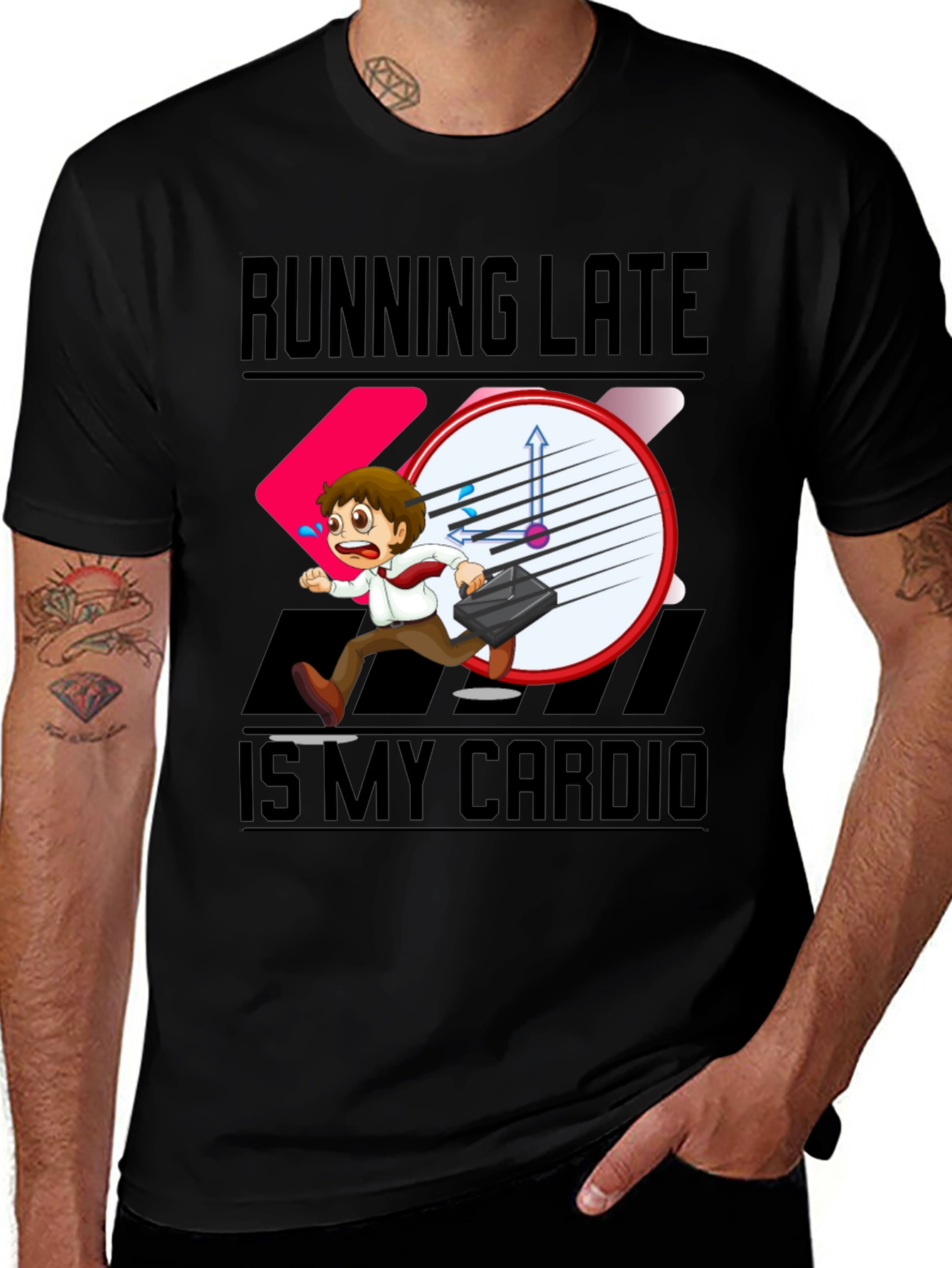 Variant 20 of Running Late is My Cardio T-Shirt