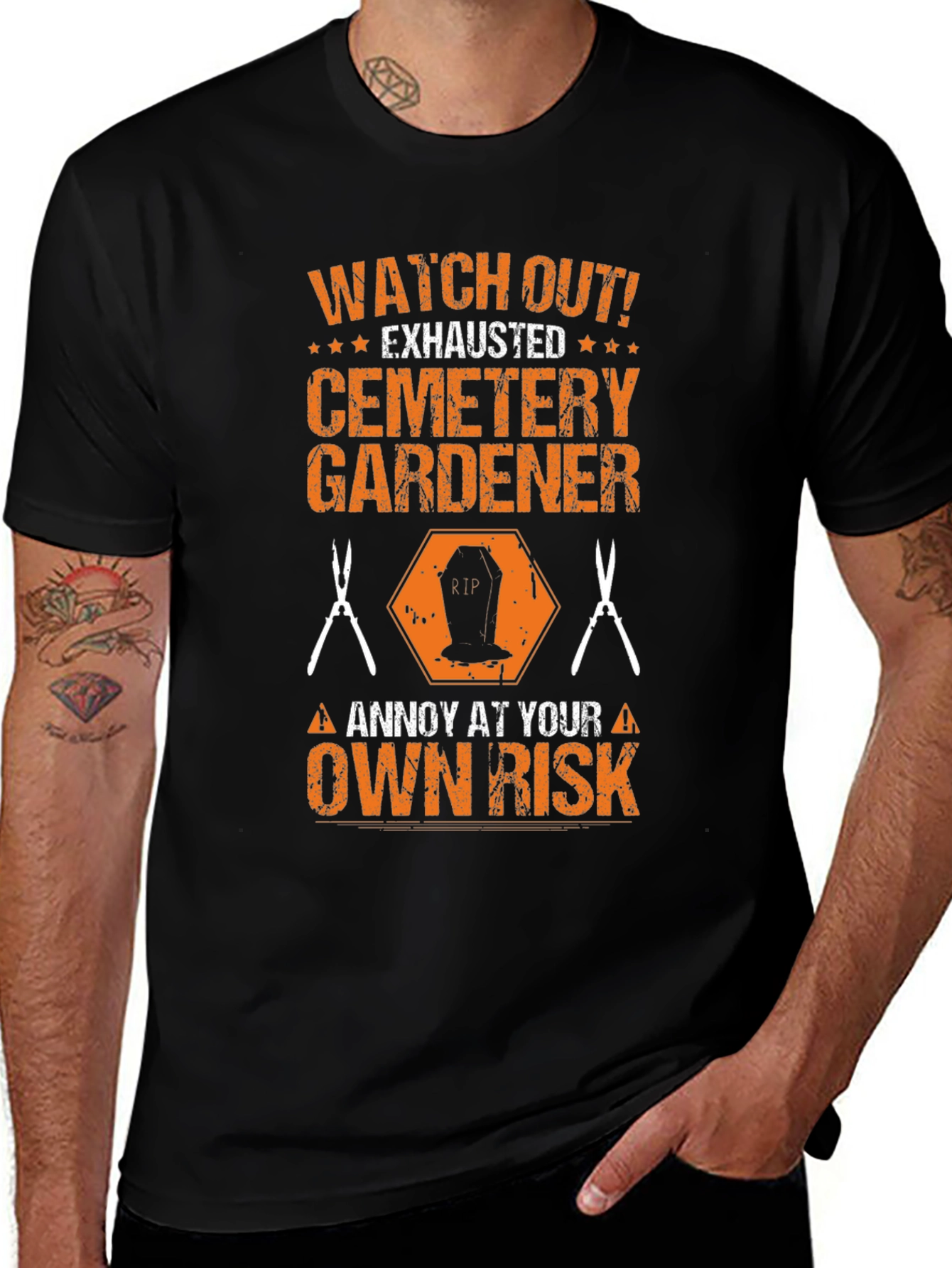 Variant 7 of Cemetery Gardener T-Shirt - Annoy at Your Own Risk!