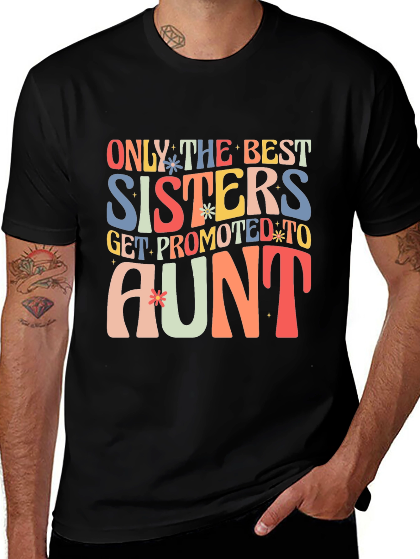 Variant 16 of Best Sisters Get Promoted to Aunt Graphic Tee