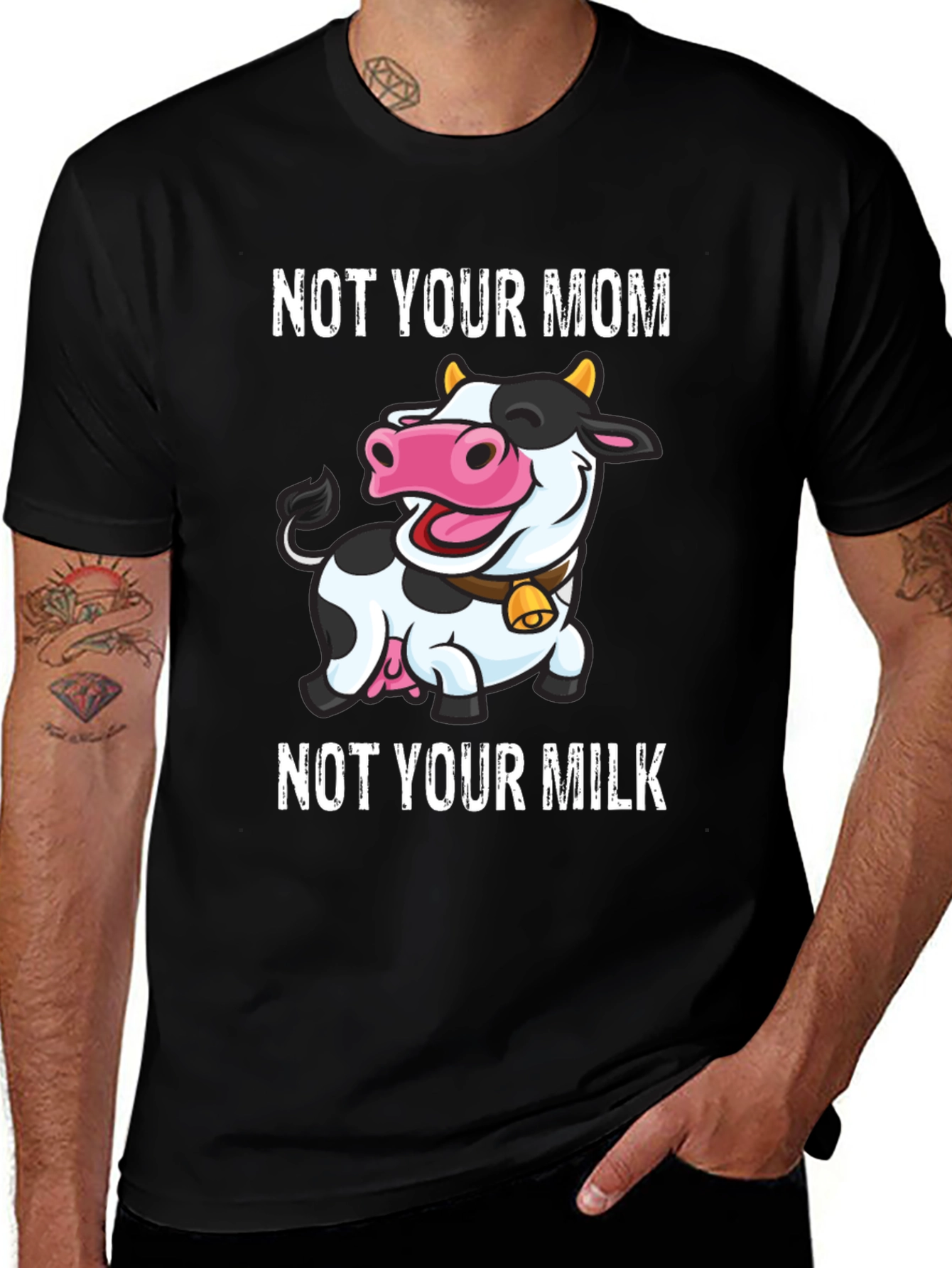 Not Your Mom Not Your Milk T-Shirt - Cow Graphic Tee