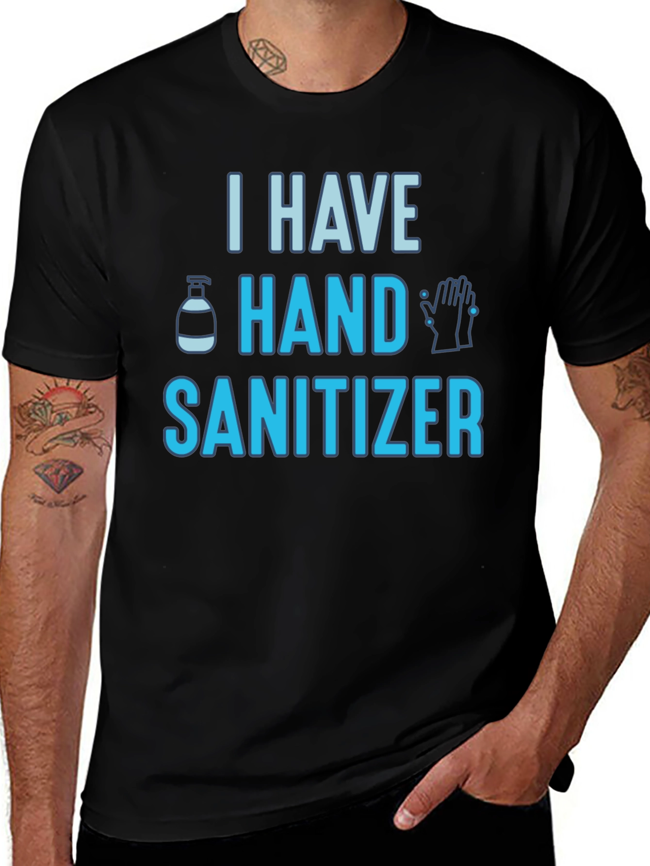 Variant 8 of I Have Hand Sanitizer Graphic Tee
