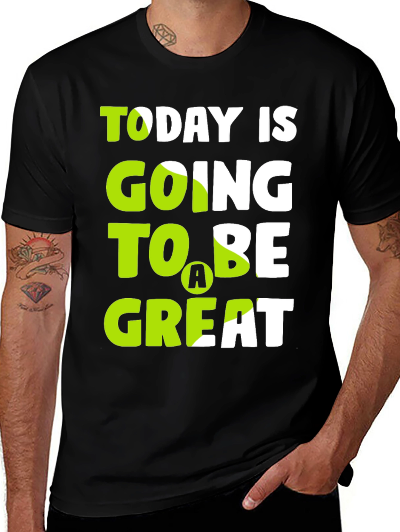 Variant 24 of Today Is Going to Be Great Graphic Tee