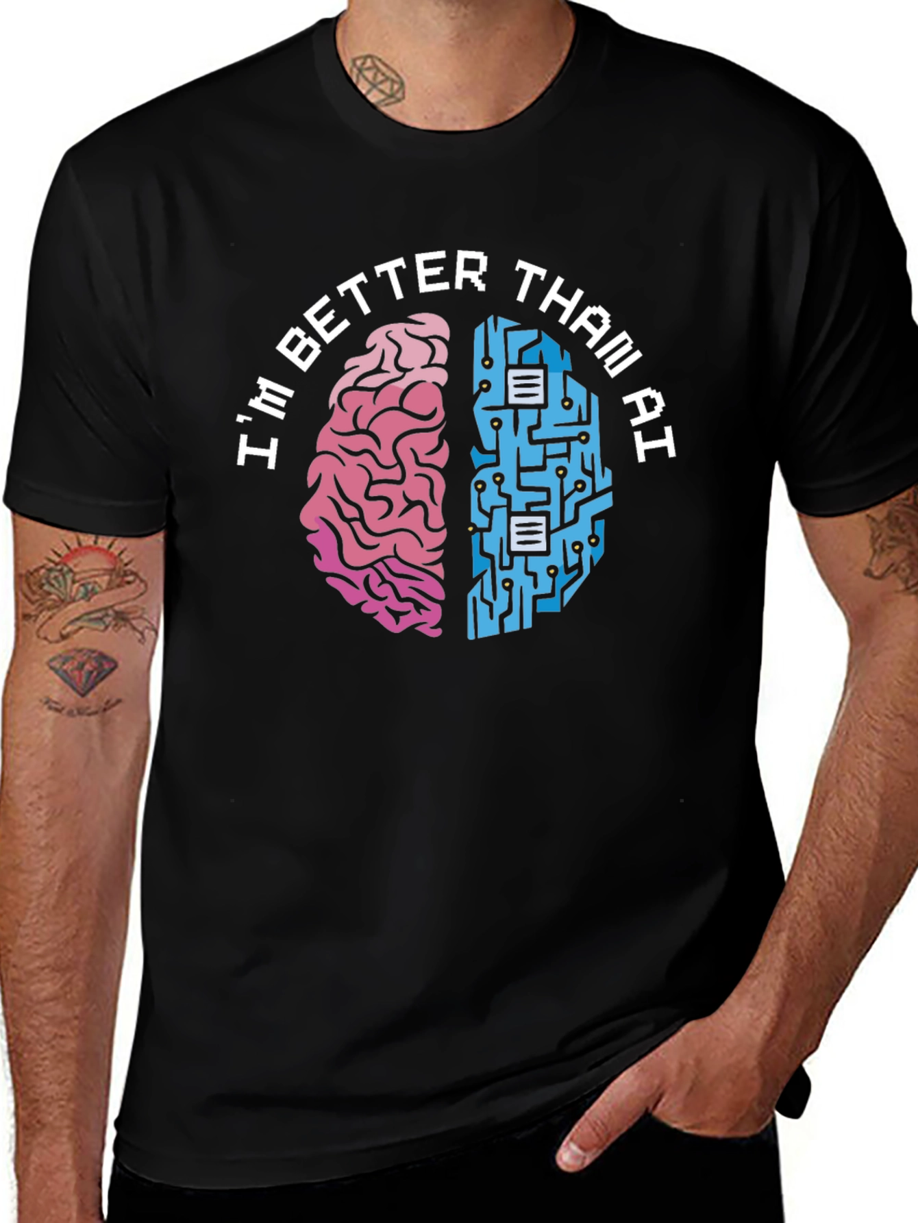 I'm Better Than AI T-Shirt - Human vs. Machine Funny Tee