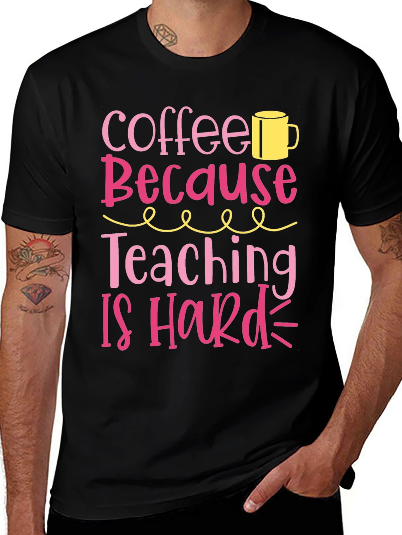 Variant 13 of Coffee Because Teaching Is Hard T-Shirt