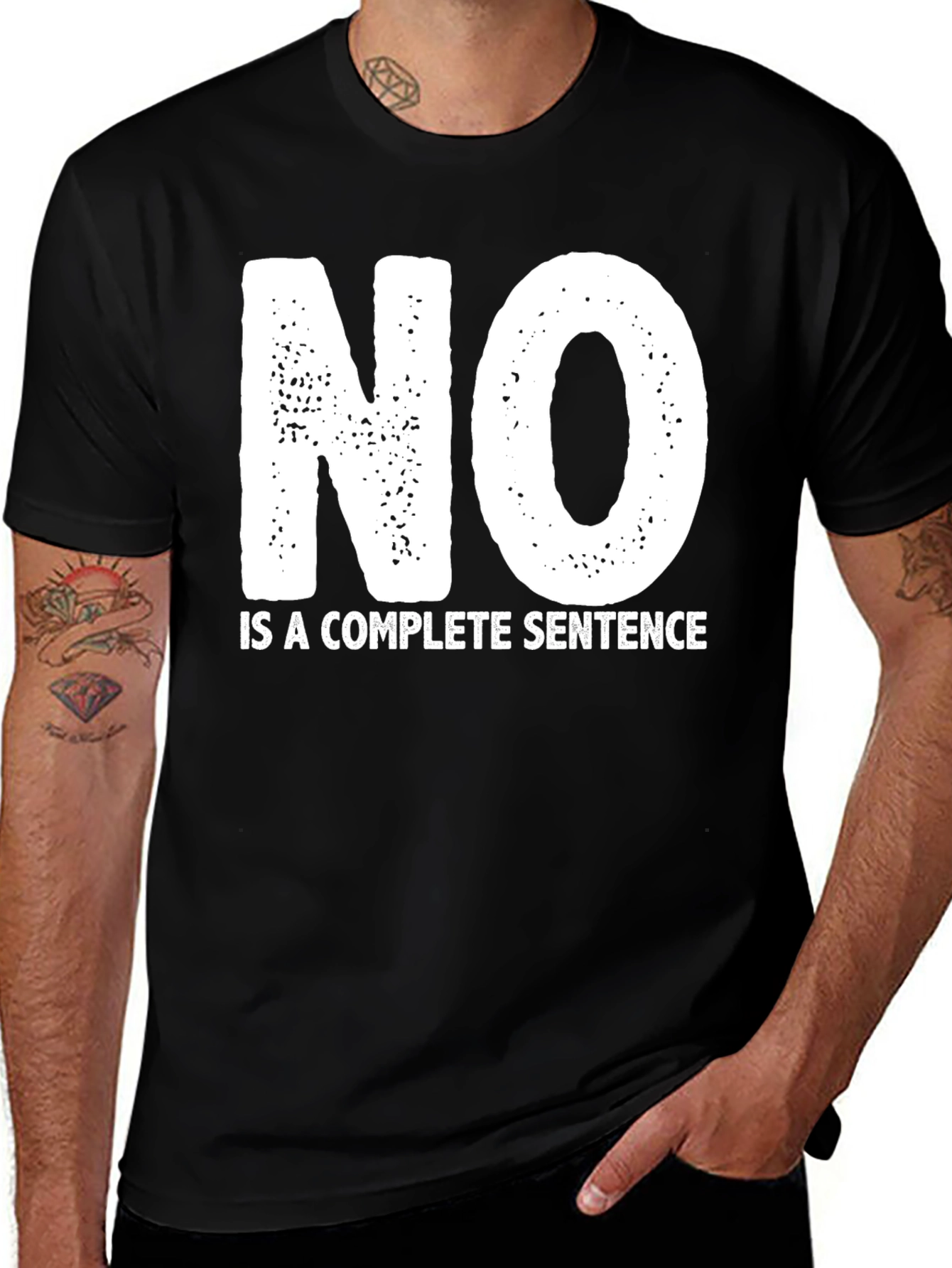 Variant 20 of Funny Sarcastic T-Shirt: "NO is a Complete Sentence"