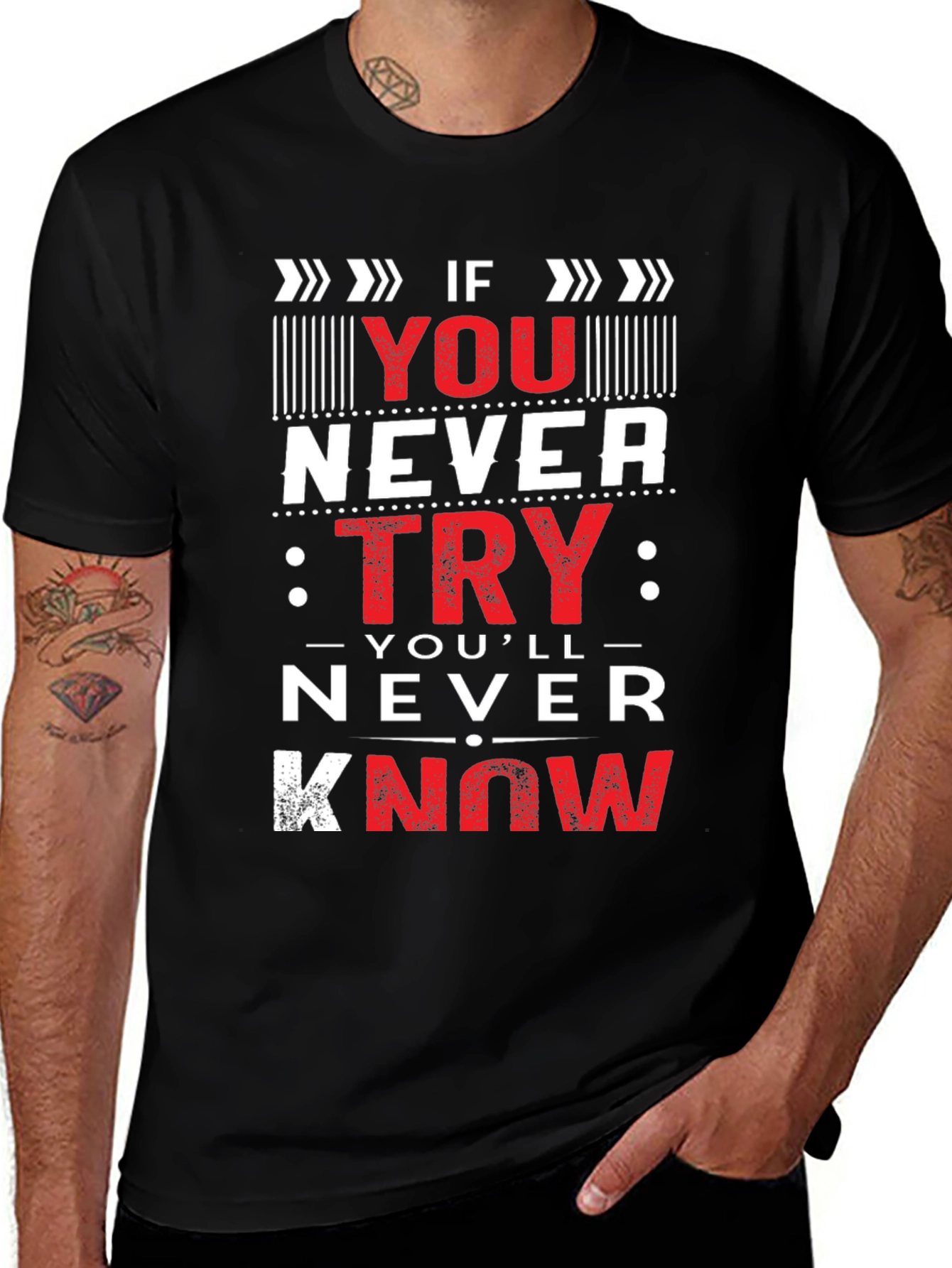 Variant 27 of Motivational 'If You Never Try' Graphic T-Shirt