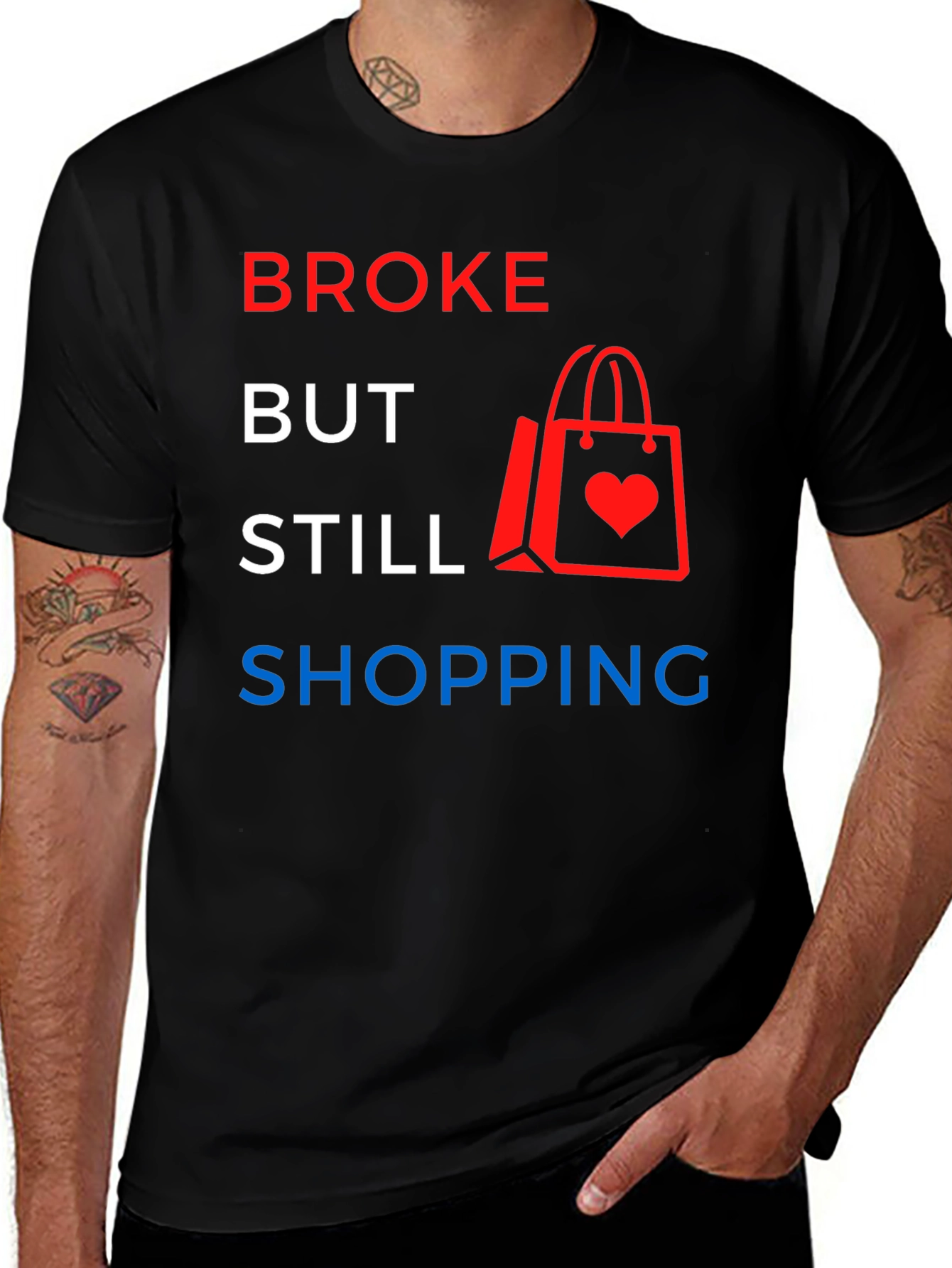 Variant 30 of Broke But Still Shopping Graphic T-Shirt