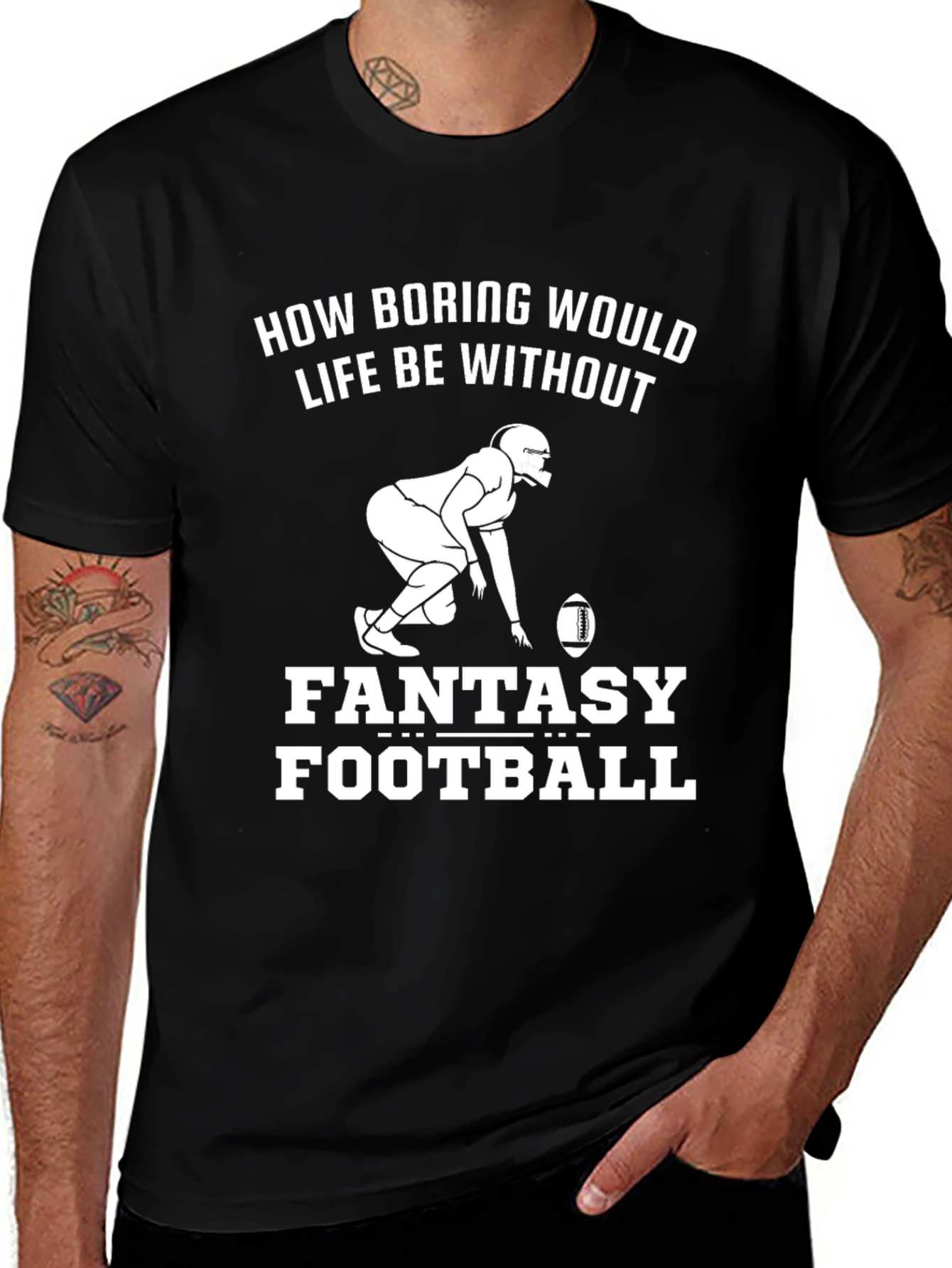 Variant 23 of Fantasy Football T-Shirt - How Boring Would Life Be Without It!
