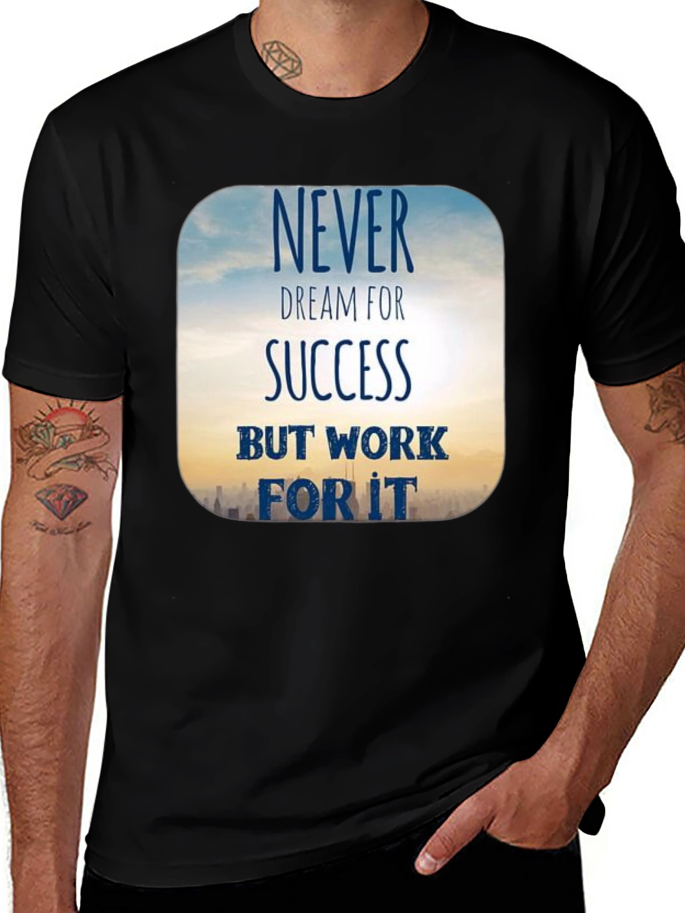 Variant 26 of Inspirational "Never Dream For Success" T-Shirt