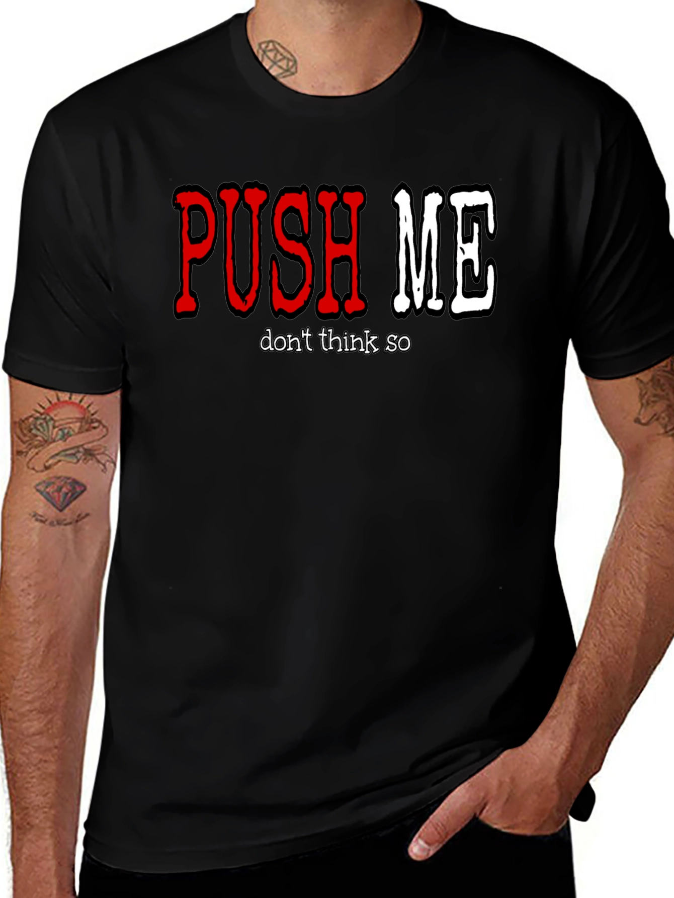 Black Push Me - Don't Think So Men's Graphic T-Shirt main image