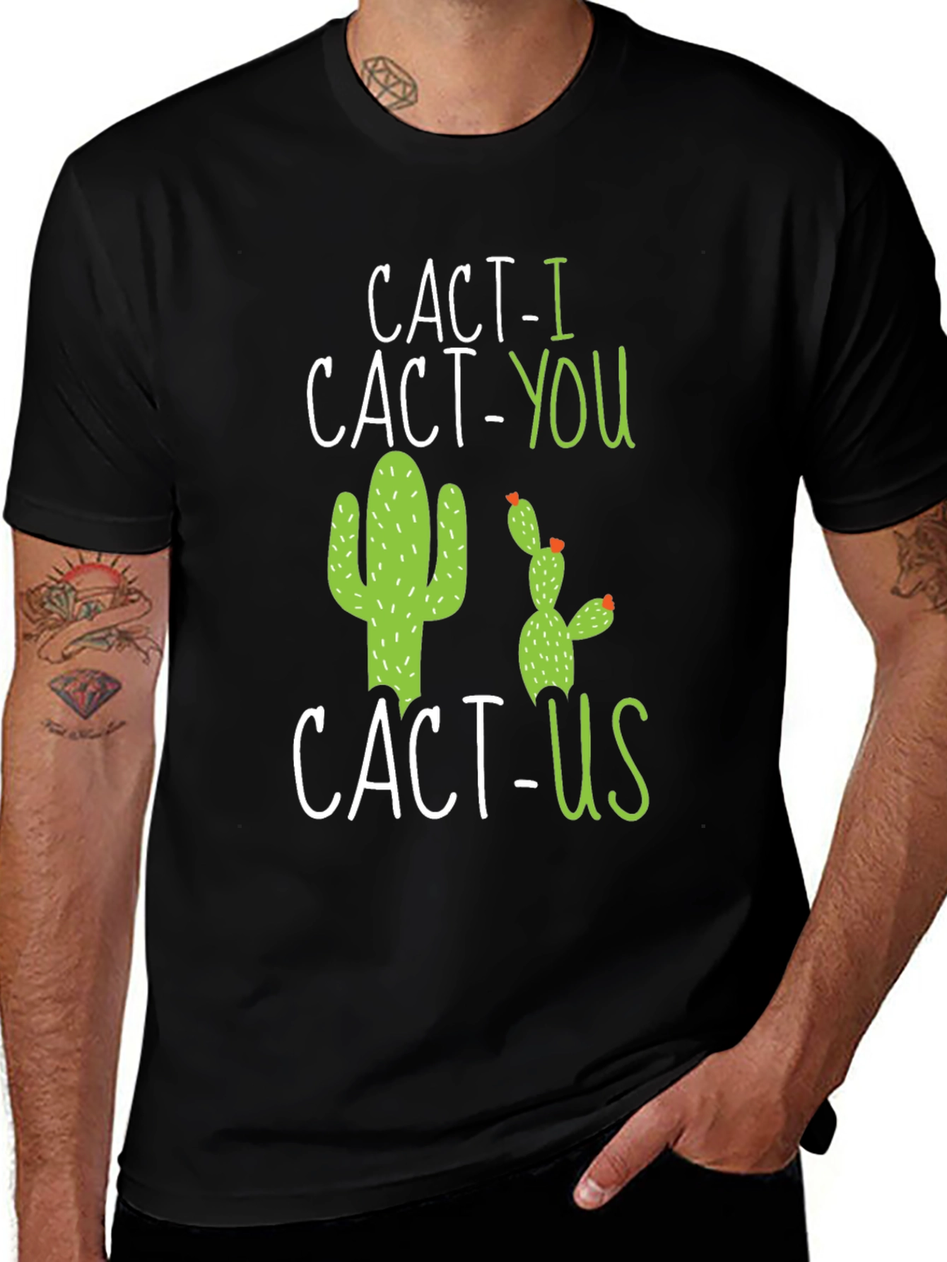Variant 30 of Cact-I Cact-You Cact-Us Graphic Tee - Funny Cactus T-Shirt