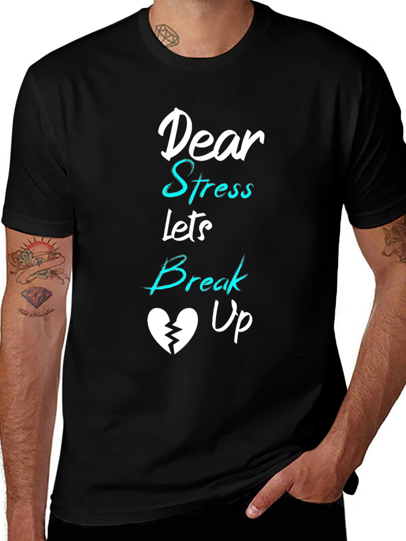 Variant 4 of Dear Stress Lets Break Up T-Shirt