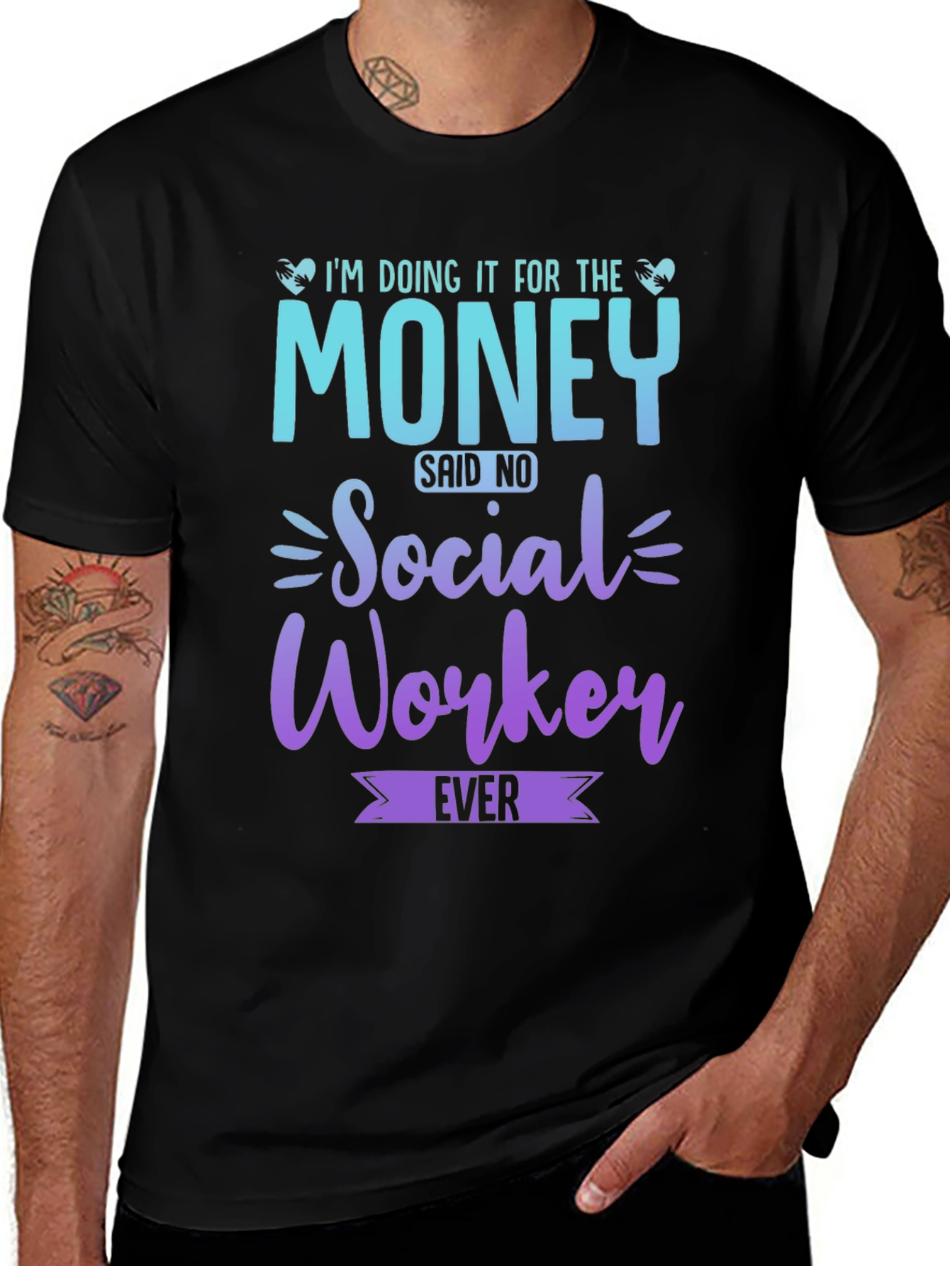 Variant 11 of Social Worker T-Shirt - I'm Doing it for the Money!