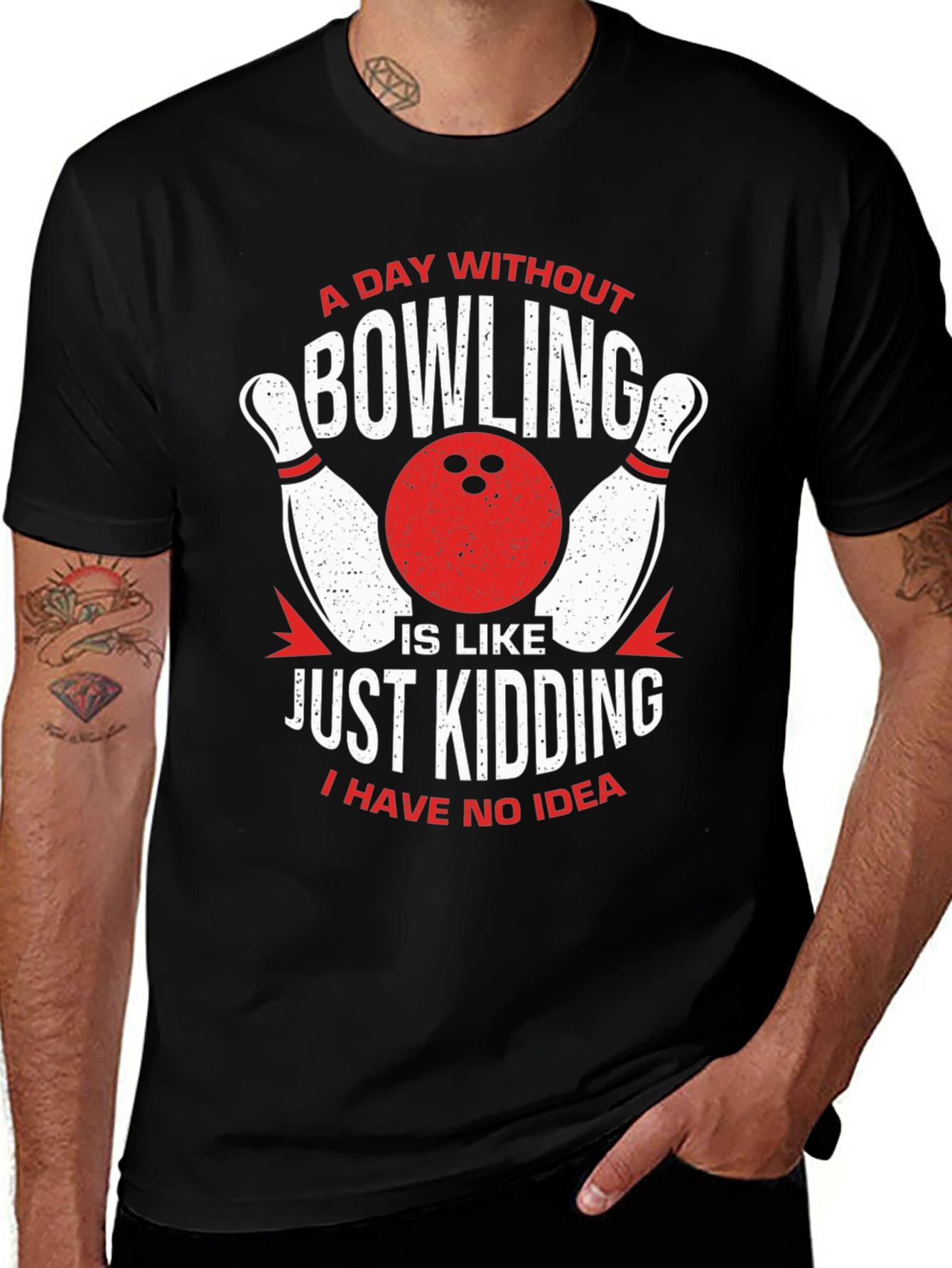 Variant 10 of Funny Bowling T-Shirt: A Day Without Bowling