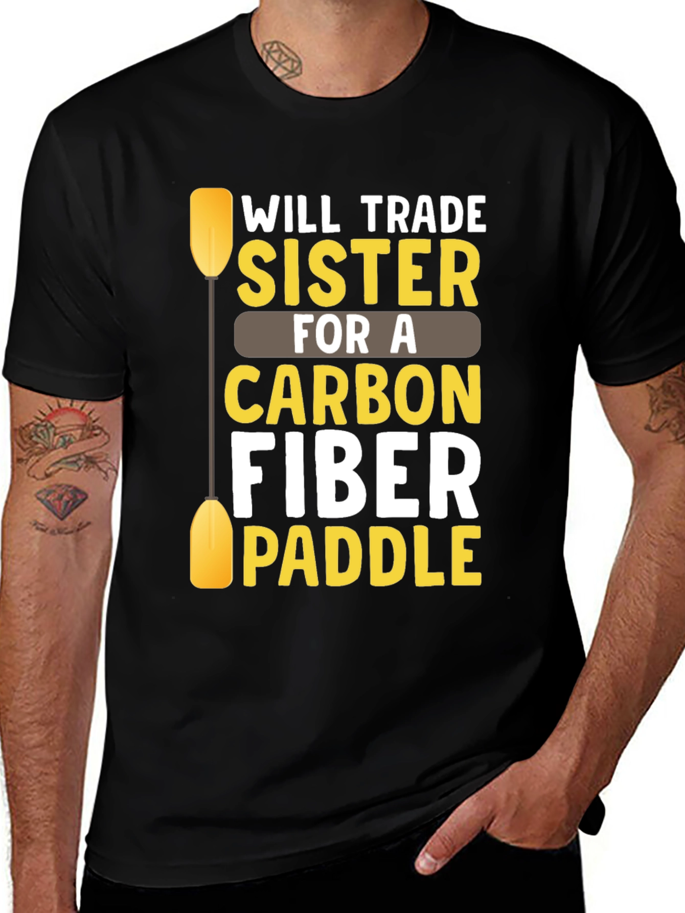 Variant 26 of Will Trade Sister T-Shirt: Carbon Fiber Paddle Humor