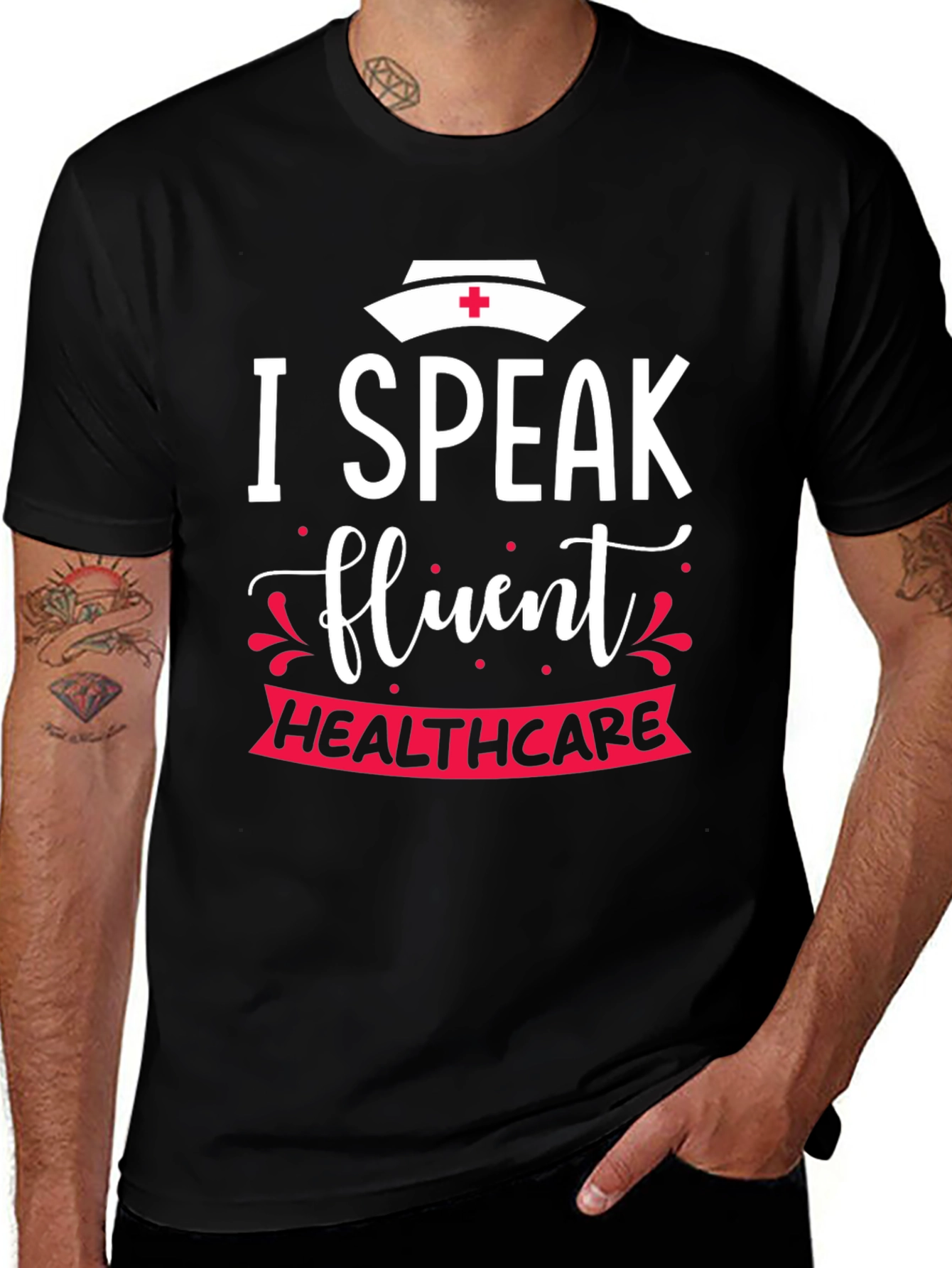I Speak Fluent Healthcare Nurse T-Shirt