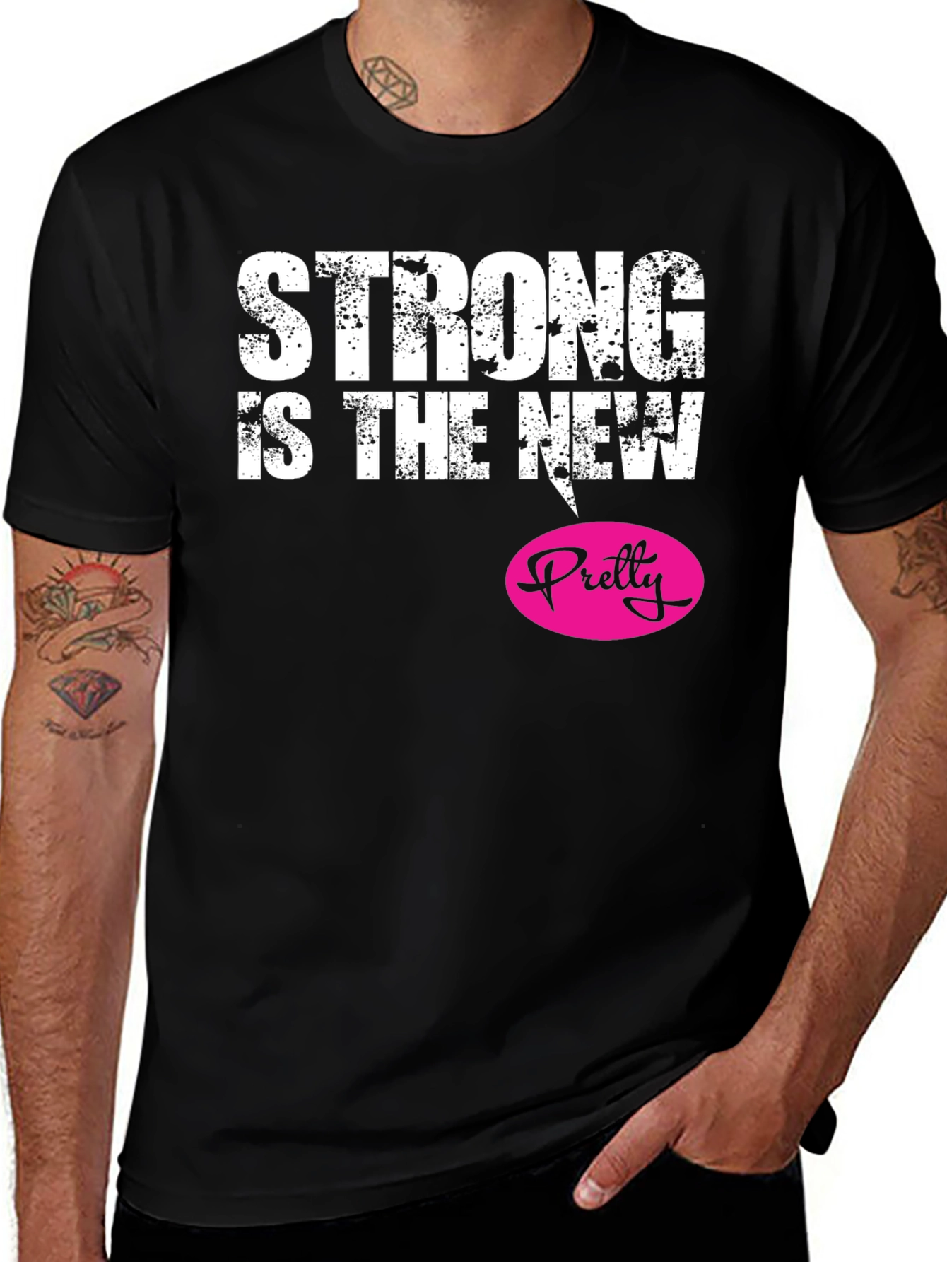 Variant 17 of Strong Is The New Pretty Black T-Shirt