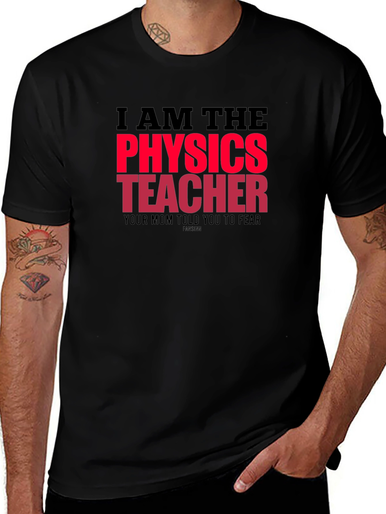 Variant 30 of I Am The Physics Teacher Novelty Graphic T-Shirt