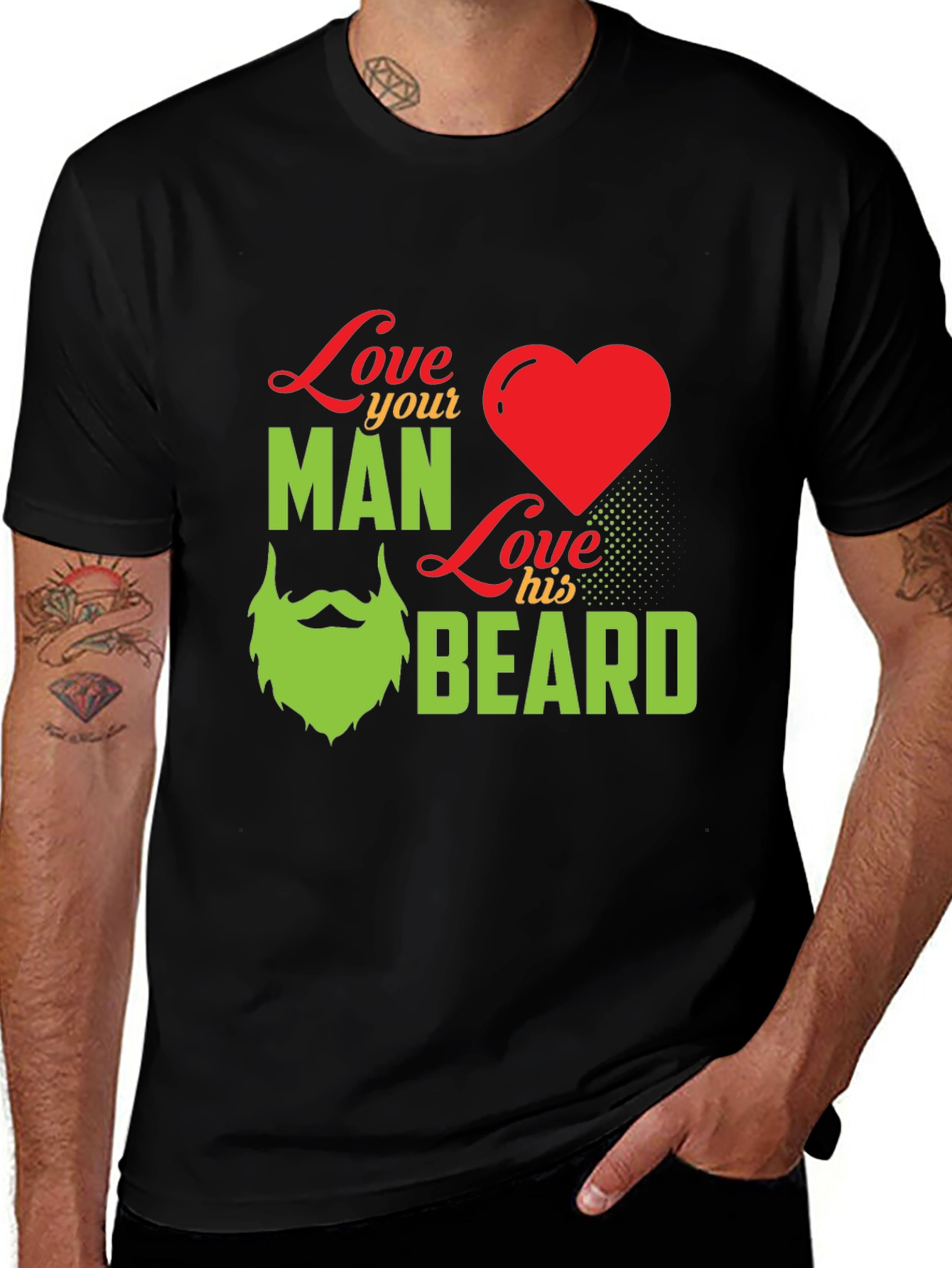 Variant 23 of Love Your Man Love His Beard - Graphic T-Shirt