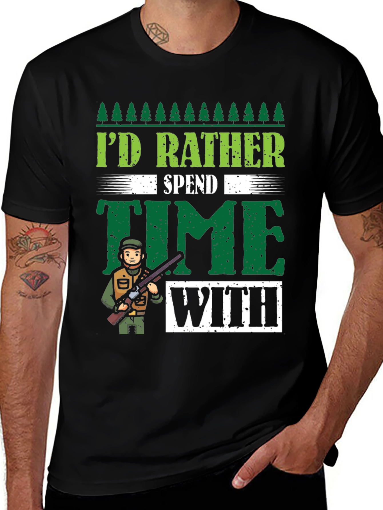 Variant 4 of I'd Rather Spend Time Hunting Graphic T-Shirt