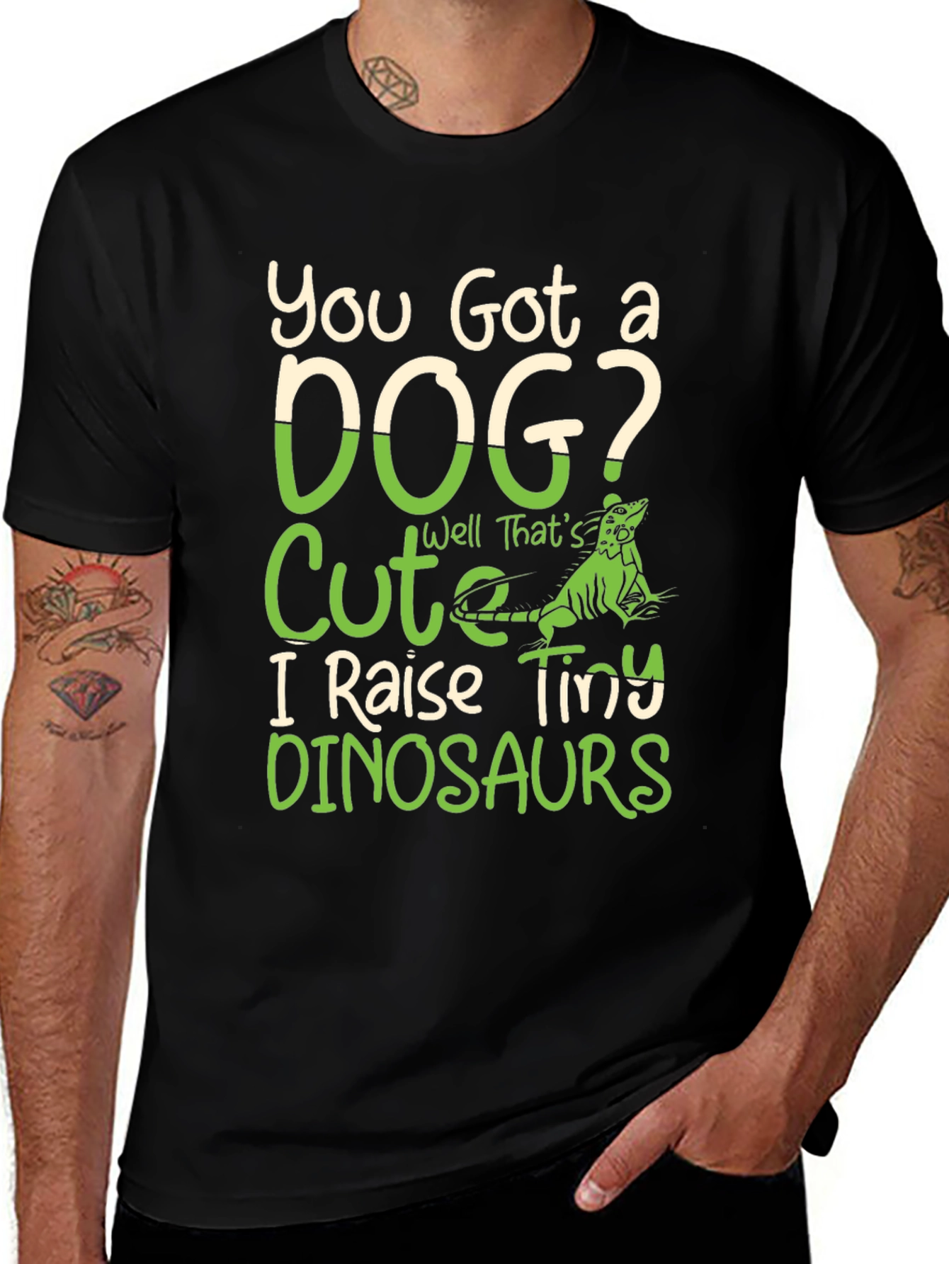 Variant 27 of You Got A Dog? I Raise Tiny Dinosaurs T-Shirt