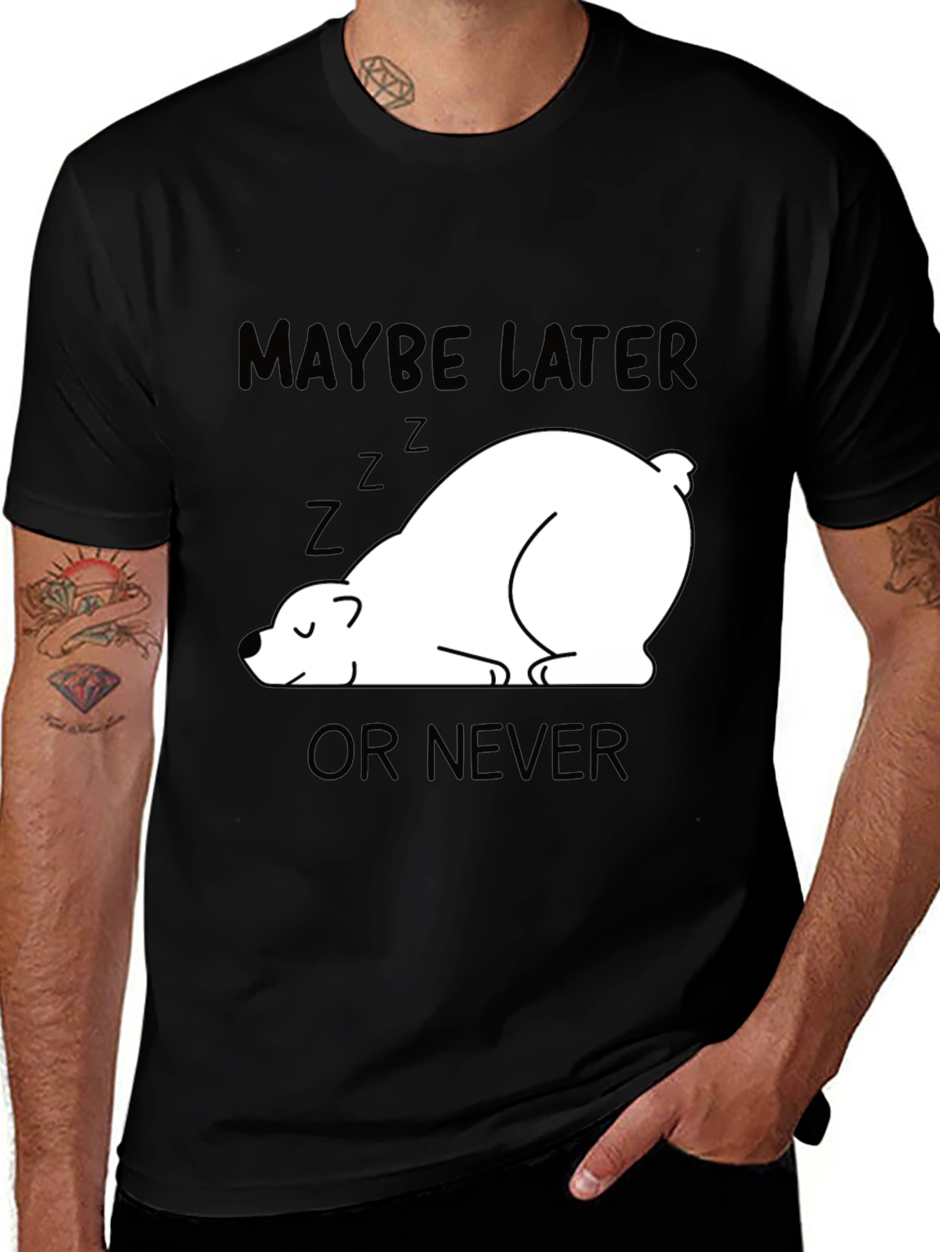 Maybe Later, or Never Tee - Lazy Bear T-Shirt