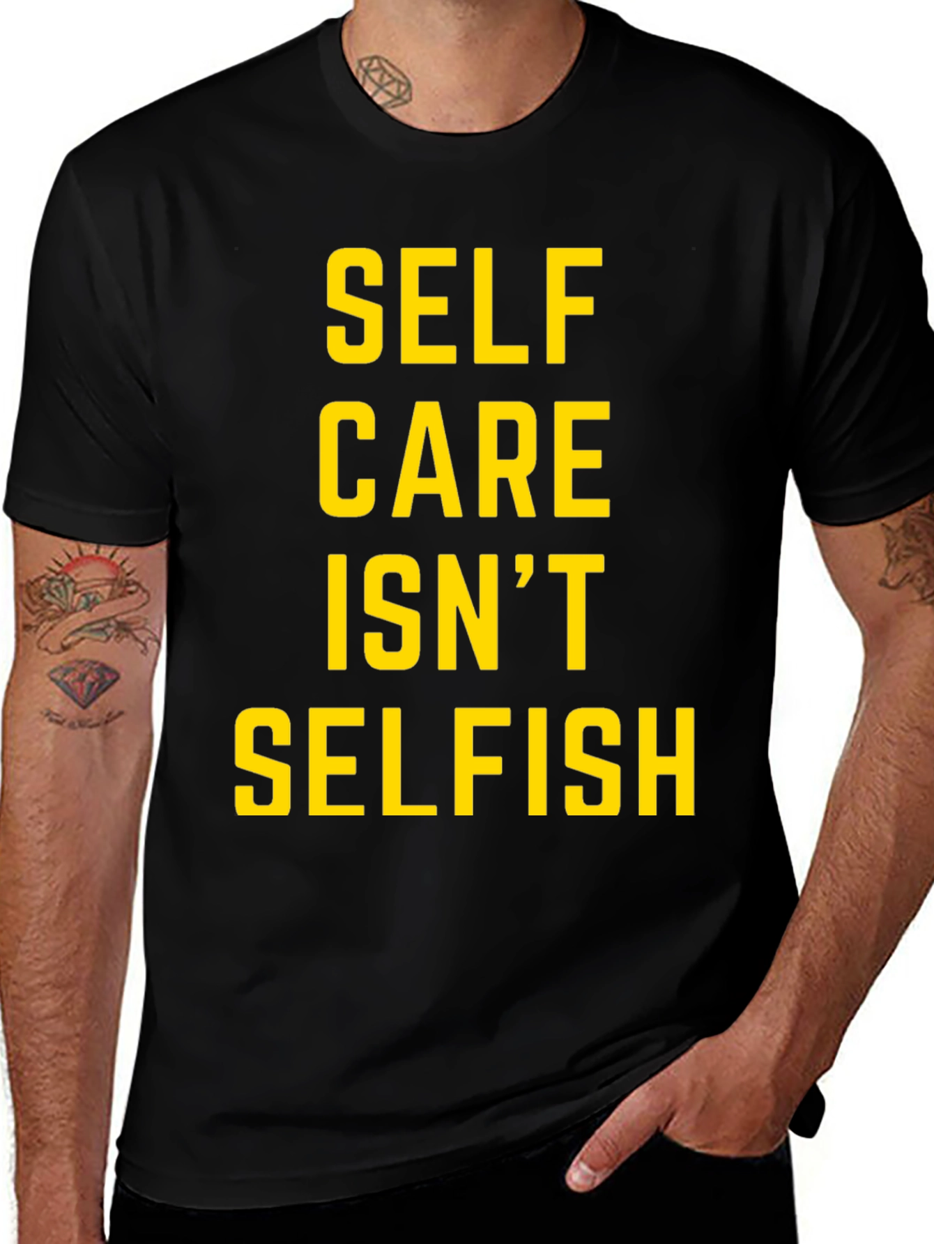 Self Care Isn't Selfish Graphic T-Shirt