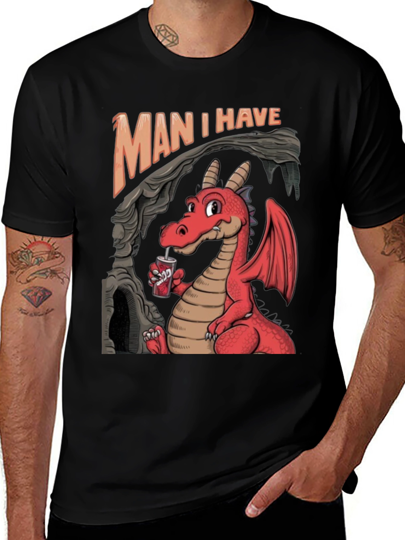 Man I Have Dragon T-Shirt - Red Dragon Tee