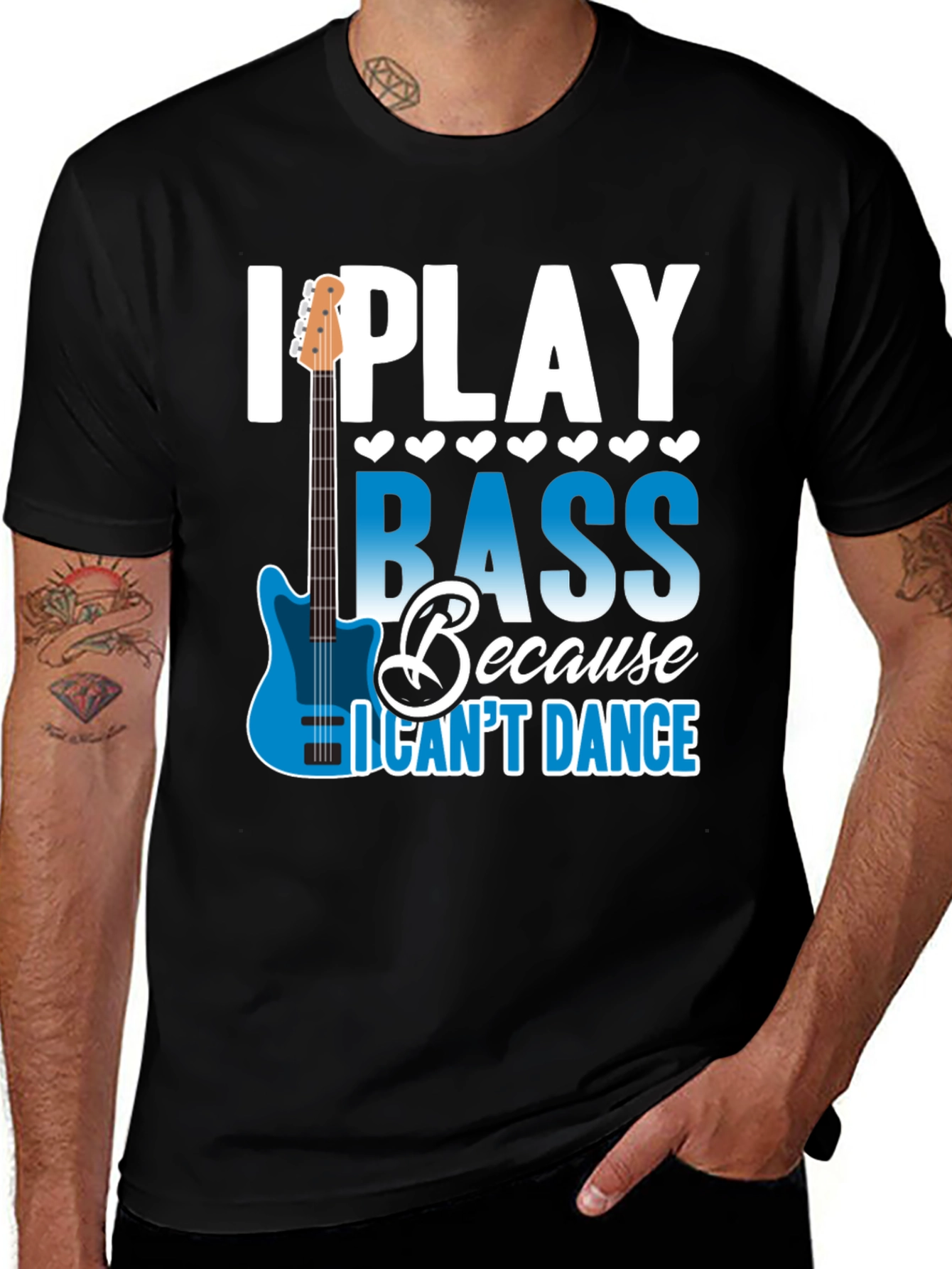 Variant 7 of Bass Player T-Shirt: I Play Bass Because I Can't Dance