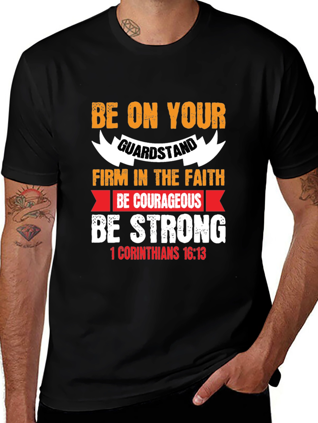 Be Strong Christian T-Shirt, 1 Corinthians 16:13