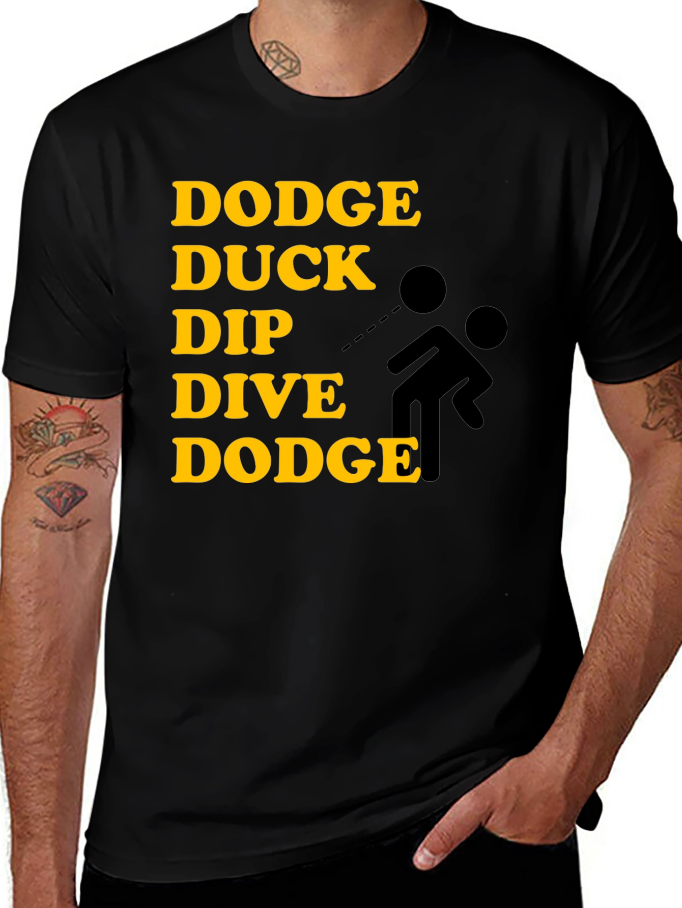 Variant 13 of Dodgeball T-Shirt: Dodge Duck Dip Dive Dodge