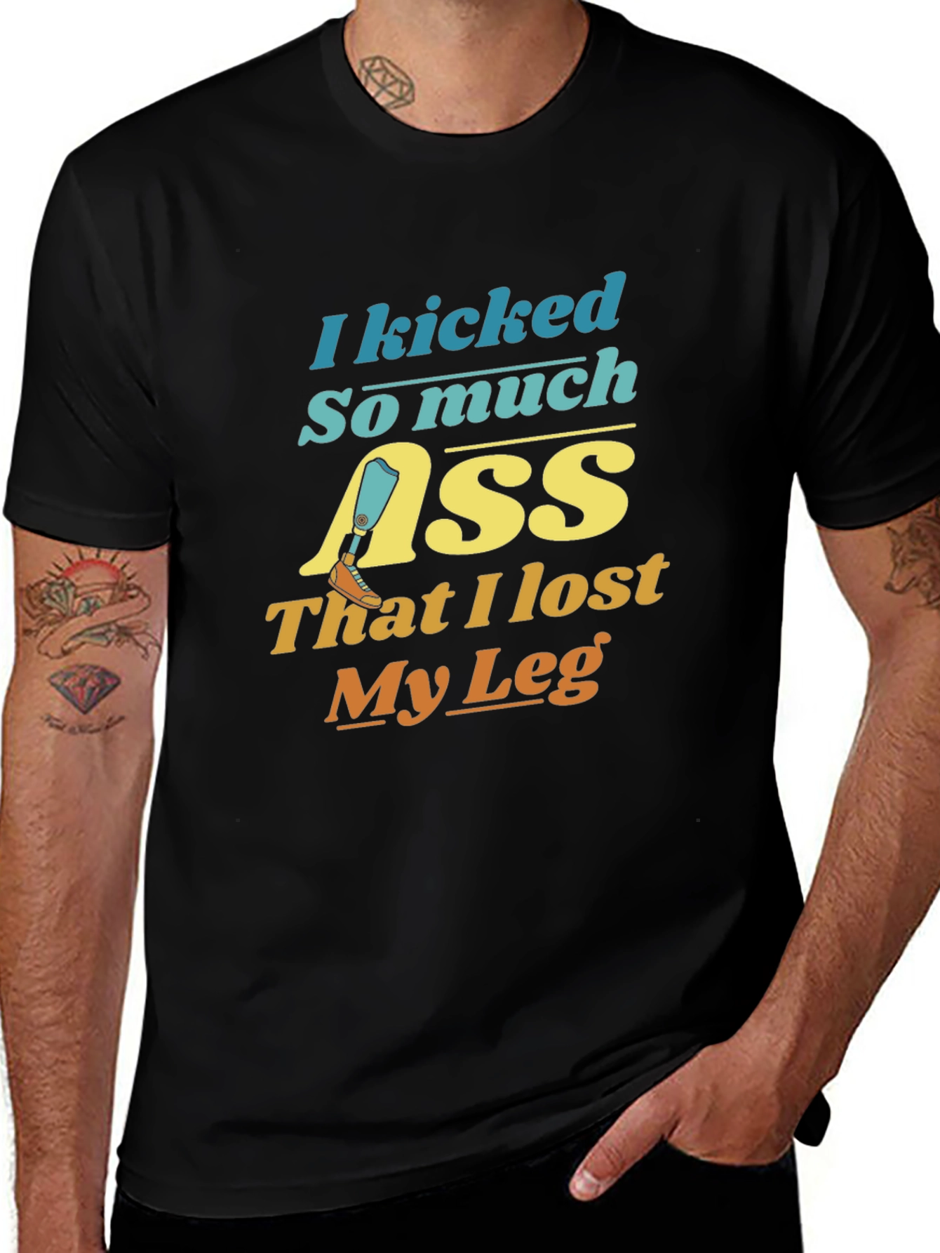 I Kicked So Much Ass T-Shirt