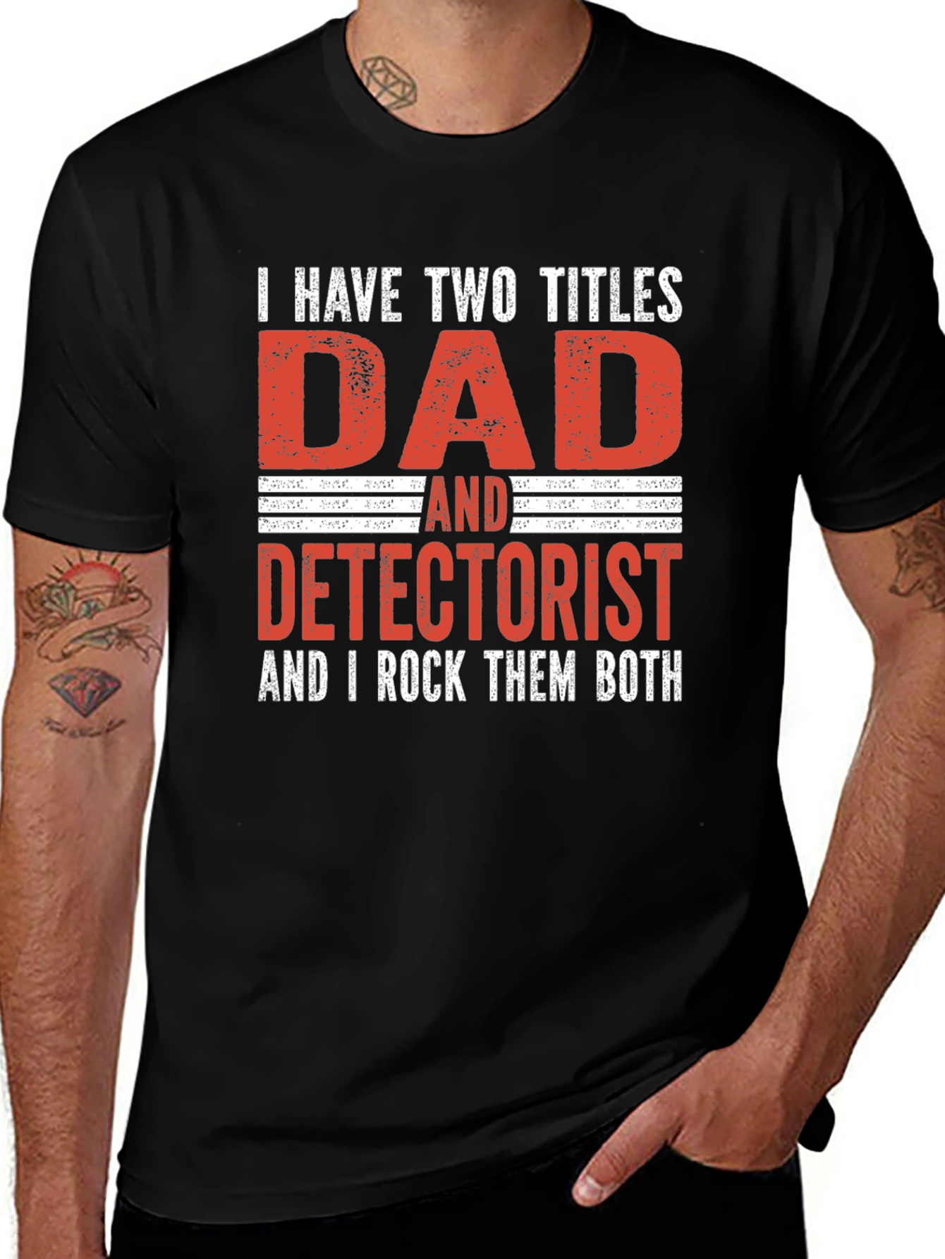 Dad Detectorist T-Shirt: I Rock Them Both!