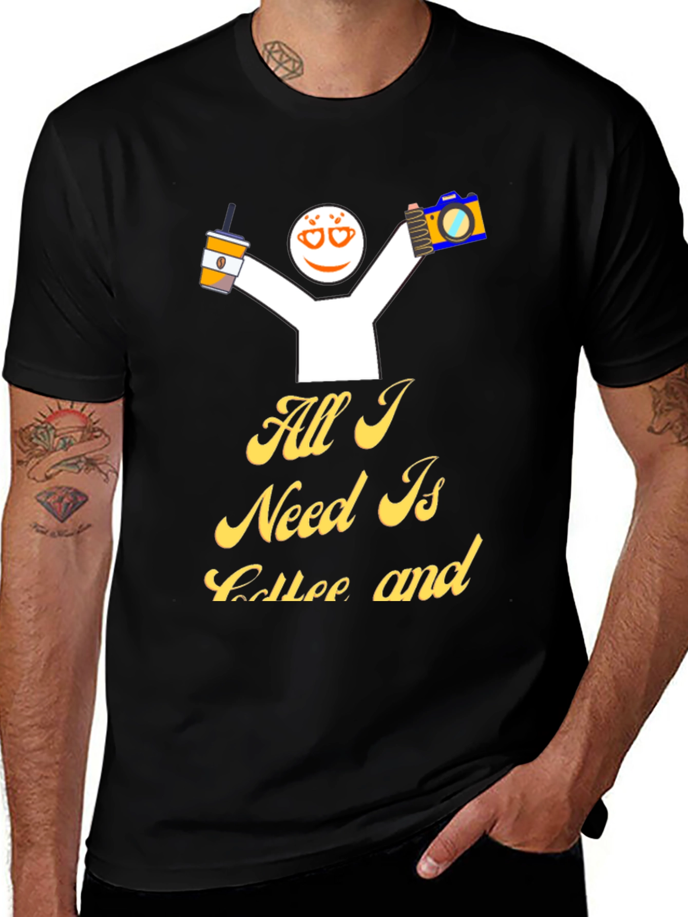 Variant 7 of All I Need Is Coffee And T-Shirt