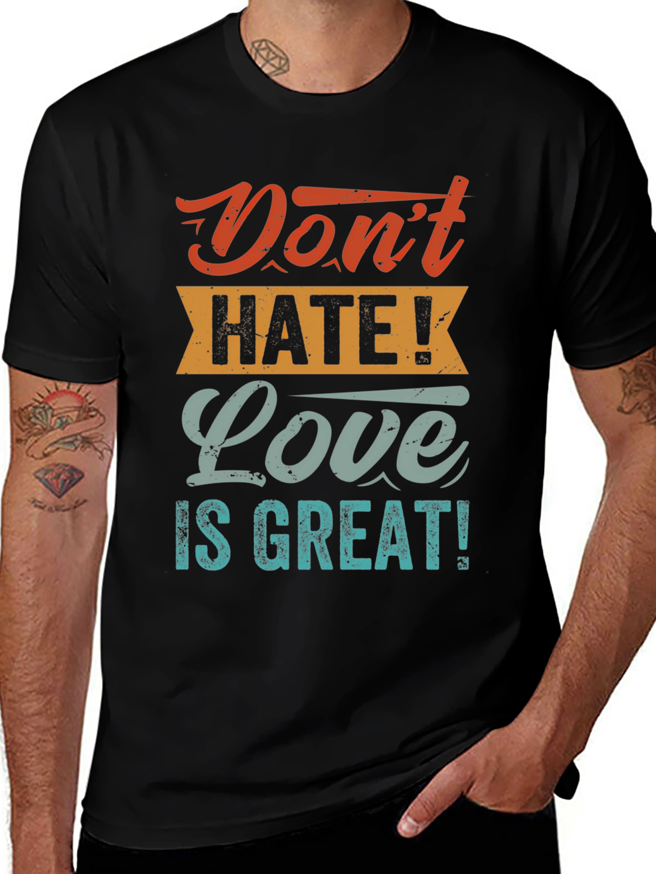 Variant 11 of Don't Hate! Love is Great! T-Shirt