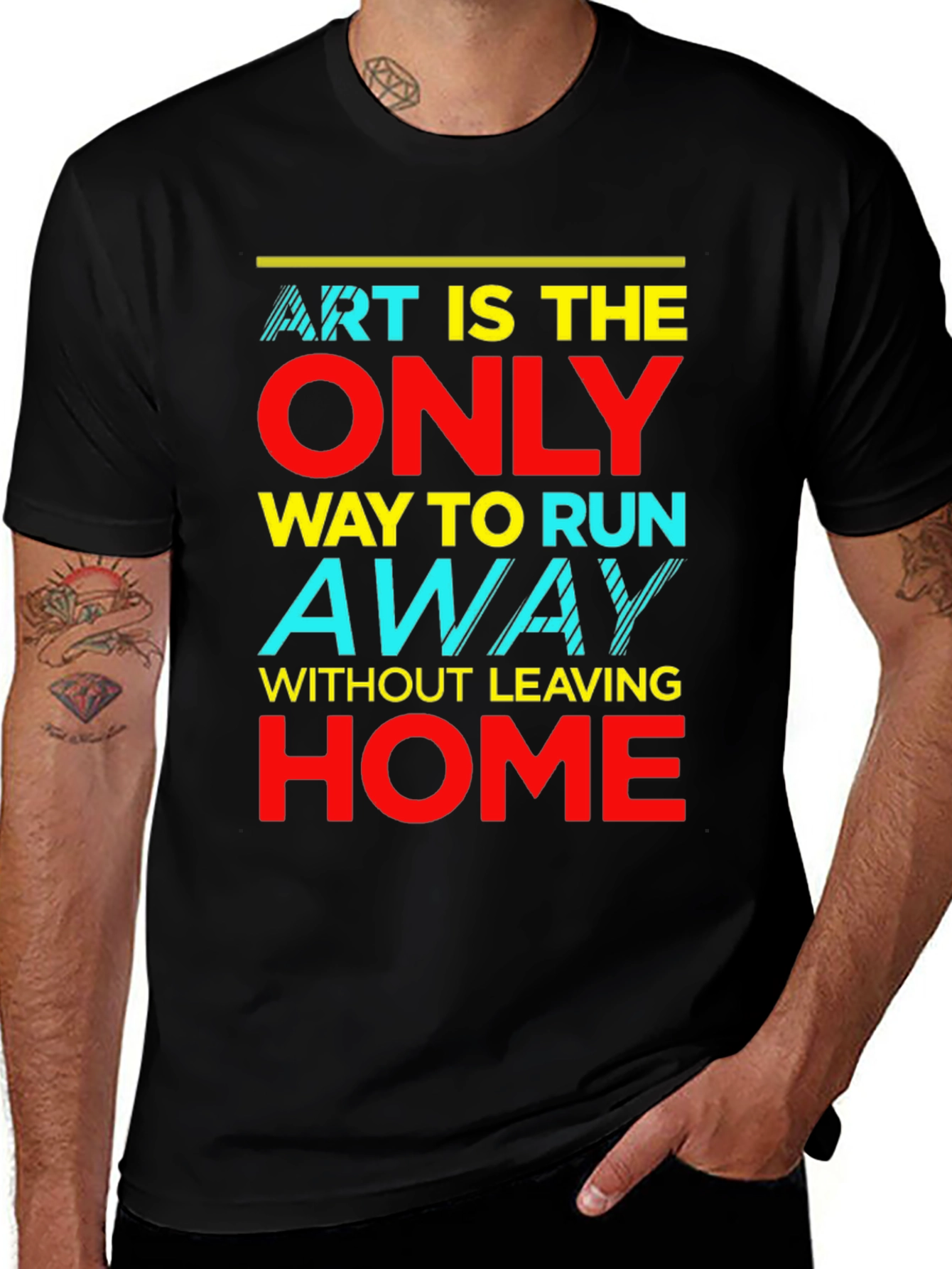 Variant 14 of Art Is The Only Way T-Shirt