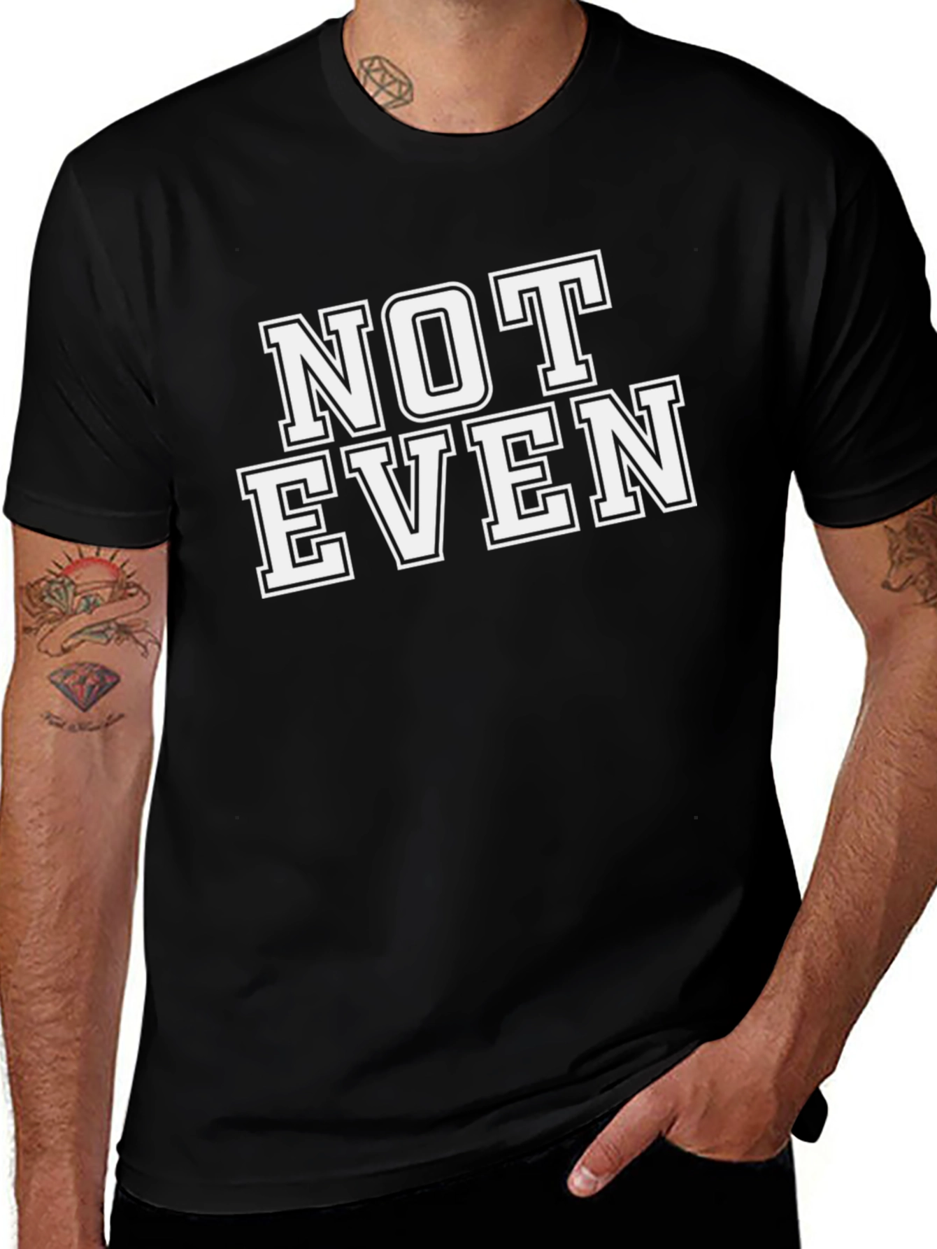 Variant 10 of Funny "Not Even" Sarcastic Graphic T-Shirt