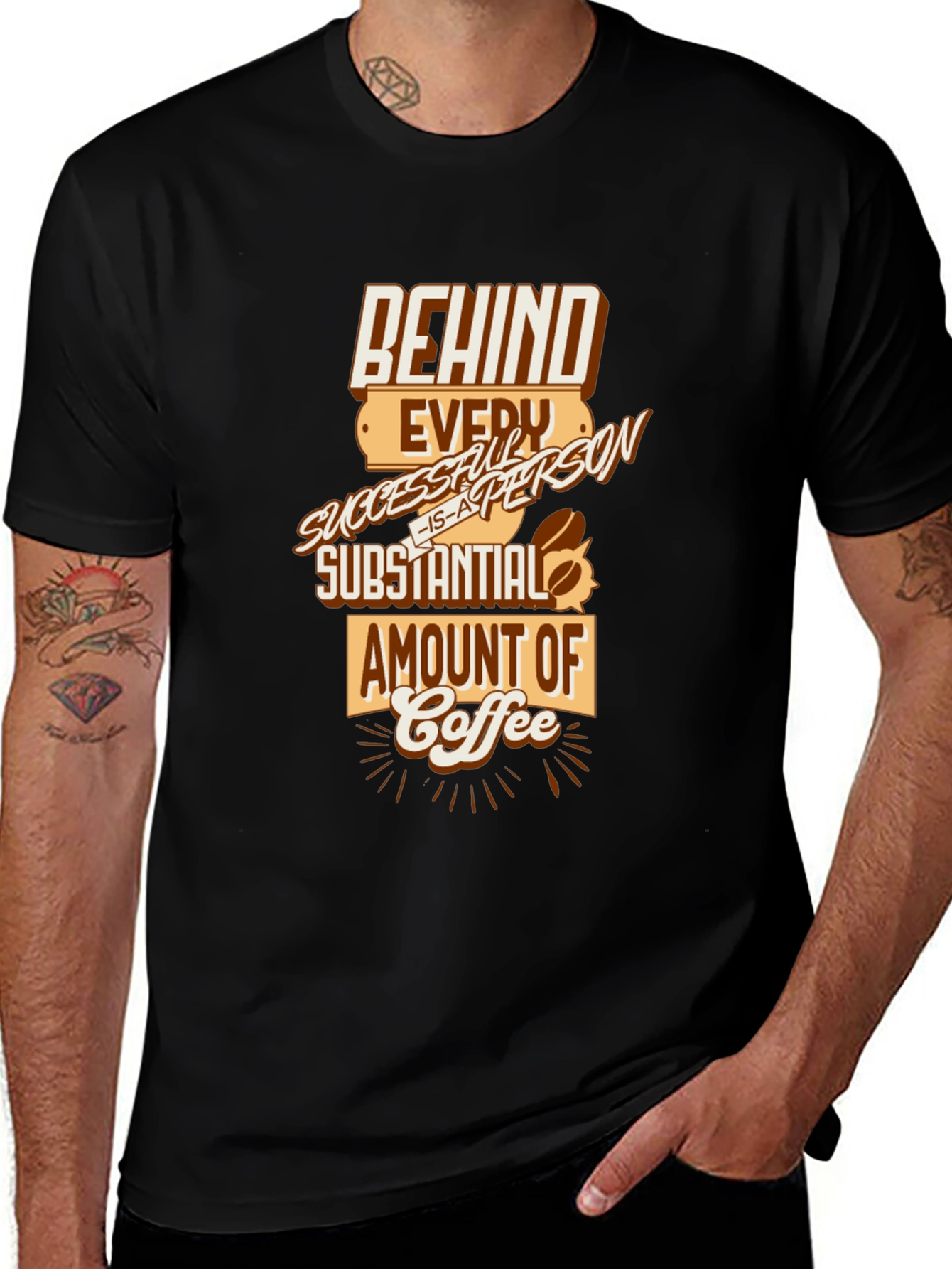Variant 24 of Behind Every Successful Person Coffee T-Shirt