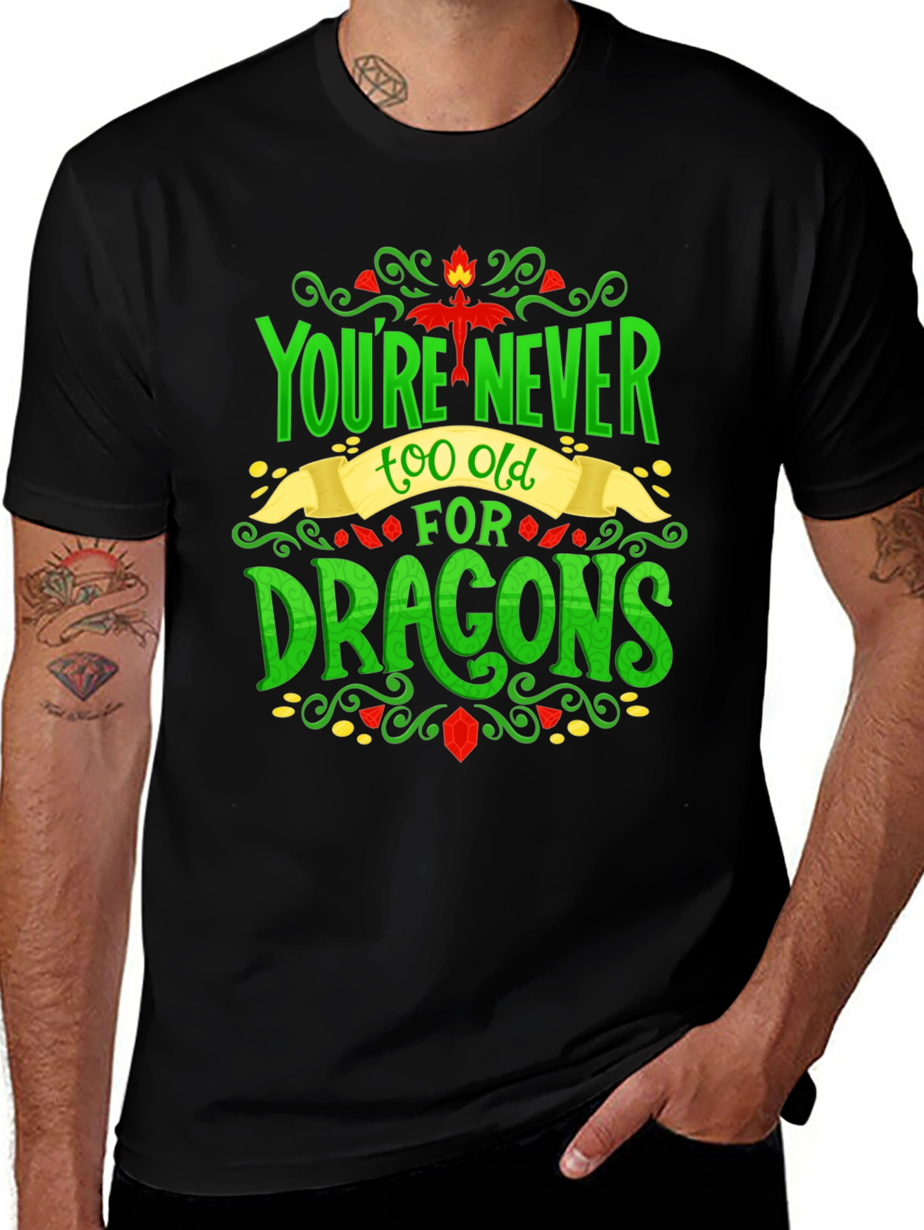 Variant 15 of You're Never Too Old For Dragons Graphic Tee