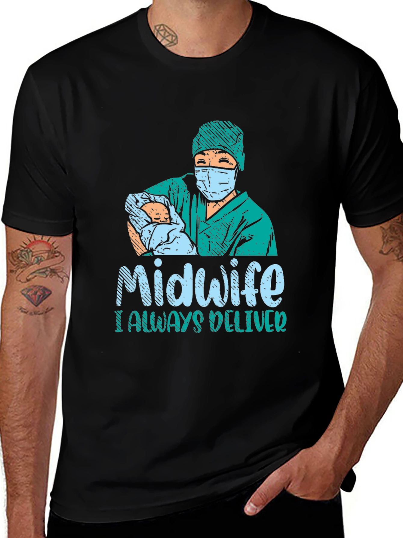 Variant 6 of Midwife 'I Always Deliver' Graphic T-Shirt