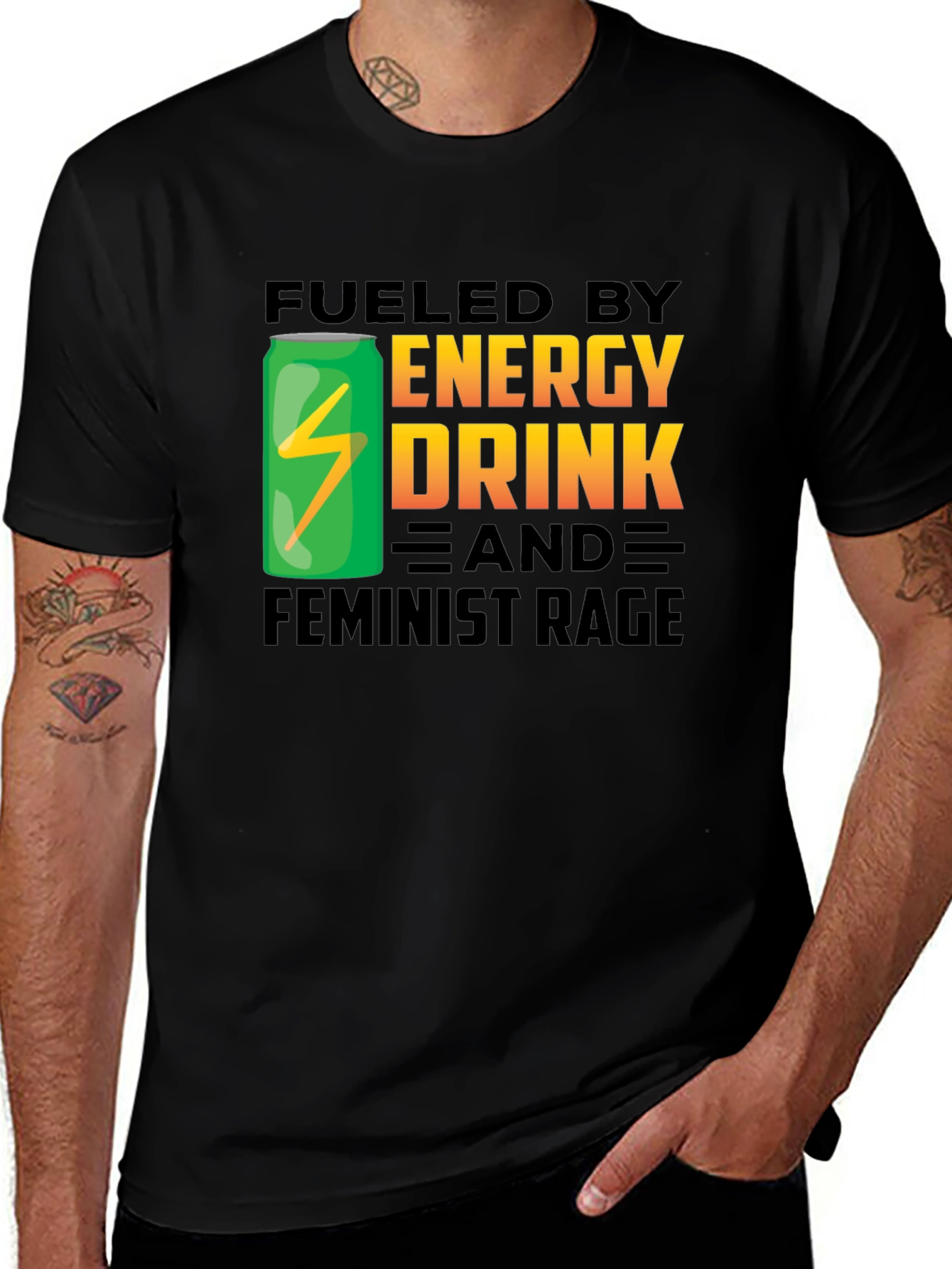 Variant 17 of Fueled by Energy Drink and Feminist Rage T-Shirt